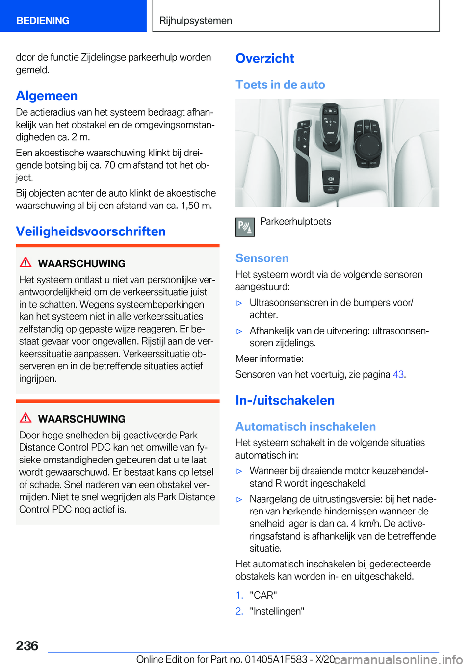 BMW X3 M 2021  Instructieboekjes (in Dutch) �d�o�o�r��d�e��f�u�n�c�t�i�e��Z�i�j�d�e�l�i�n�g�s�e��p�a�r�k�e�e�r�h�u�l�p��w�o�r�d�e�n
�g�e�m�e�l�d�.
�A�l�g�e�m�e�e�n
�D�e��a�c�t�i�e�r�a�d�i�u�s��v�a�n��h�e�t��s�y�s�t�e�e�m��b�e�d�r�a�a�