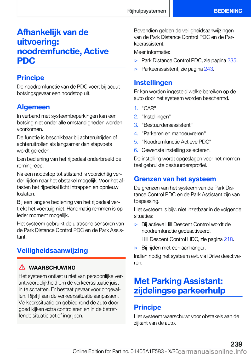 BMW X3 M 2021  Instructieboekjes (in Dutch) �A�f�h�a�n�k�e�l�i�j�k��v�a�n��d�e�u�i�t�v�o�e�r�i�n�g�:�n�o�o�d�r�e�m�f�u�n�c�t�i�e�,��A�c�t�i�v�e �P�D�C
�P�r�i�n�c�i�p�e
�D�e��n�o�o�d�r�e�m�f�u�n�c�t�i�e��v�a�n��d�e��P�D�C��v�o�e�r�t��b�