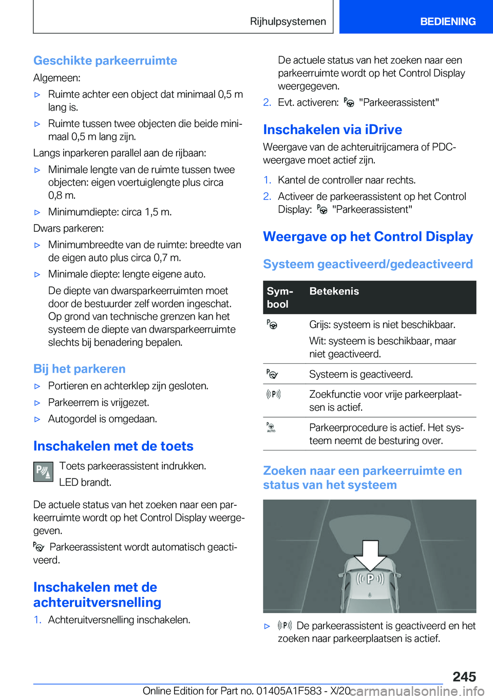 BMW X3 M 2021  Instructieboekjes (in Dutch) �G�e�s�c�h�i�k�t�e��p�a�r�k�e�e�r�r�u�i�m�t�e�A�l�g�e�m�e�e�n�:'x�R�u�i�m�t�e��a�c�h�t�e�r��e�e�n��o�b�j�e�c�t��d�a�t��m�i�n�i�m�a�a�l��0�,�5��m
�l�a�n�g��i�s�.'x�R�u�i�m�t�e��t�u�s�