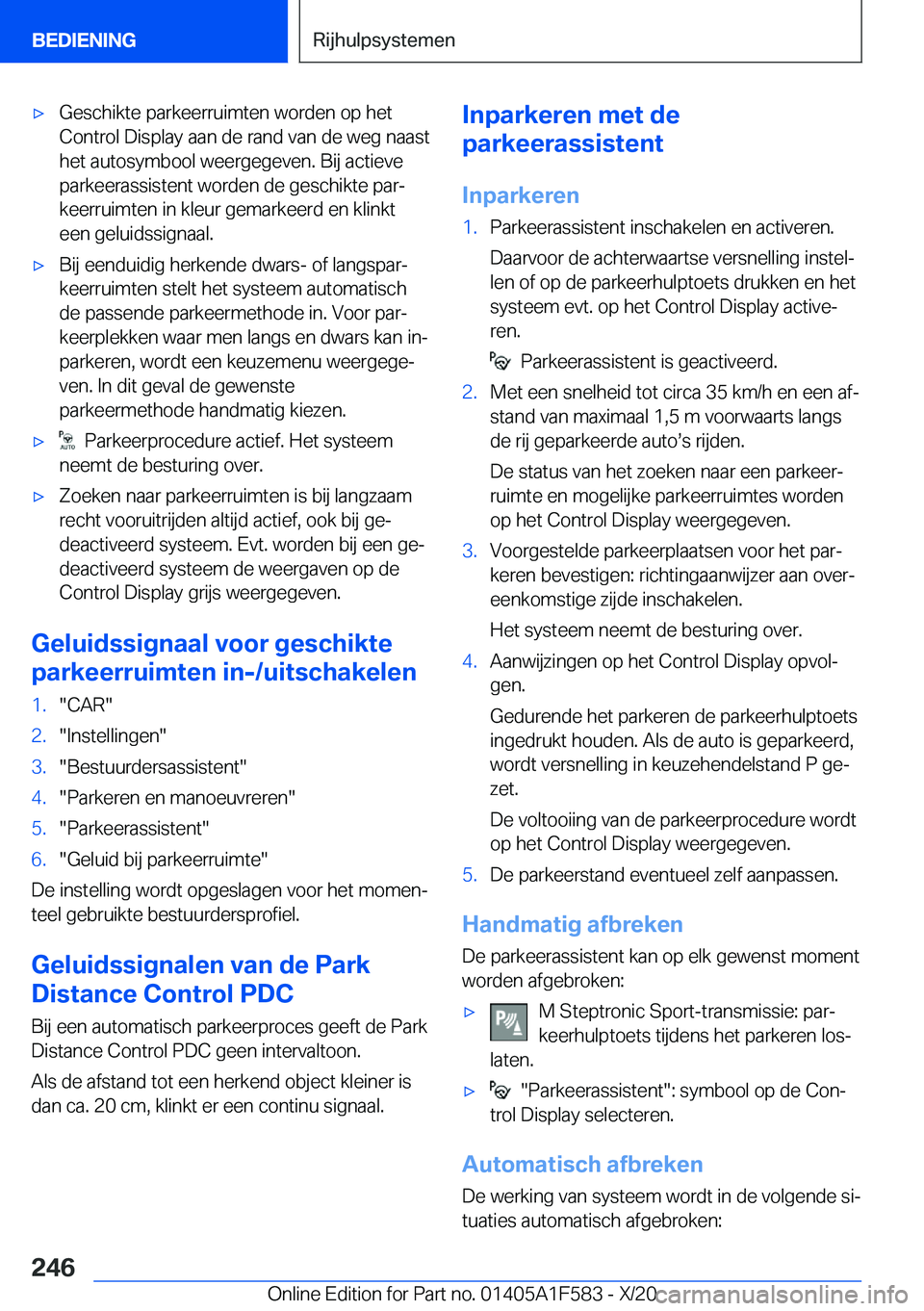 BMW X3 M 2021  Instructieboekjes (in Dutch) 'x�G�e�s�c�h�i�k�t�e��p�a�r�k�e�e�r�r�u�i�m�t�e�n��w�o�r�d�e�n��o�p��h�e�t
�C�o�n�t�r�o�l��D�i�s�p�l�a�y��a�a�n��d�e��r�a�n�d��v�a�n��d�e��w�e�g��n�a�a�s�t
�h�e�t��a�u�t�o�s�y�m�b�o�o