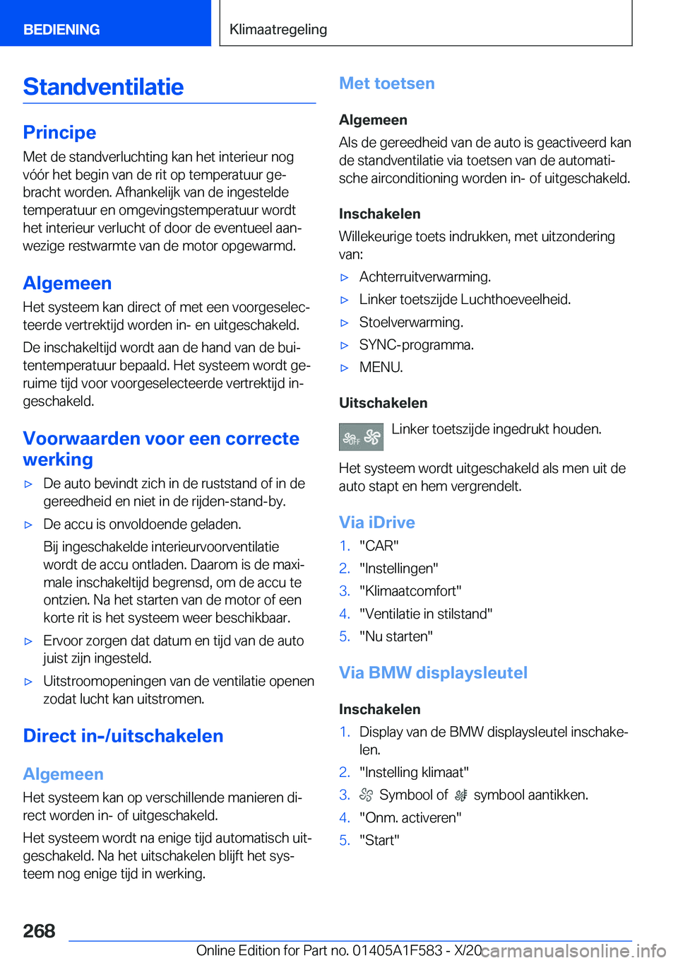 BMW X3 M 2021  Instructieboekjes (in Dutch) �S�t�a�n�d�v�e�n�t�i�l�a�t�i�e
�P�r�i�n�c�i�p�e
�M�e�t��d�e��s�t�a�n�d�v�e�r�l�u�c�h�t�i�n�g��k�a�n��h�e�t��i�n�t�e�r�i�e�u�r��n�o�g
�v�