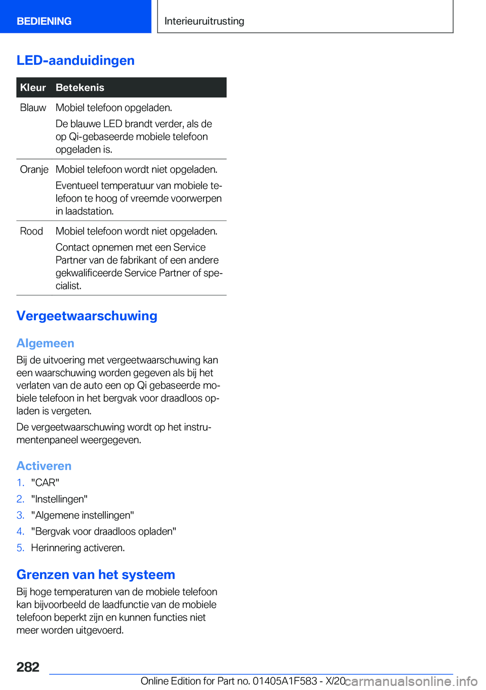 BMW X3 M 2021  Instructieboekjes (in Dutch) �L�E�D�-�a�a�n�d�u�i�d�i�n�g�e�n�K�l�e�u�r�B�e�t�e�k�e�n�i�s�B�l�a�u�w�M�o�b�i�e�l��t�e�l�e�f�o�o�n��o�p�g�e�l�a�d�e�n�.
�D�e��b�l�a�u�w�e��L�E�D��b�r�a�n�d�t��v�e�r�d�e�r�,��a�l�s��d�e
�o�p�