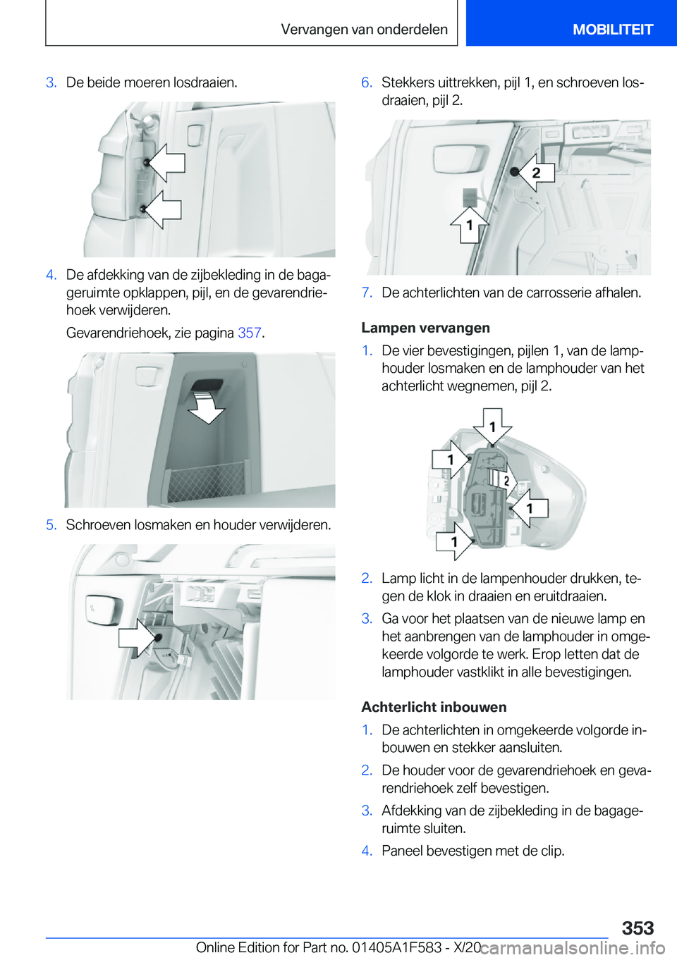 BMW X3 M 2021  Instructieboekjes (in Dutch) �3�.�D�e��b�e�i�d�e��m�o�e�r�e�n��l�o�s�d�r�a�a�i�e�n�.�4�.�D�e��a�f�d�e�k�k�i�n�g��v�a�n��d�e��z�i�j�b�e�k�l�e�d�i�n�g��i�n��d�e��b�a�g�aj�g�e�r�u�i�m�t�e��o�p�k�l�a�p�p�e�n�,��p�i�j�l�,