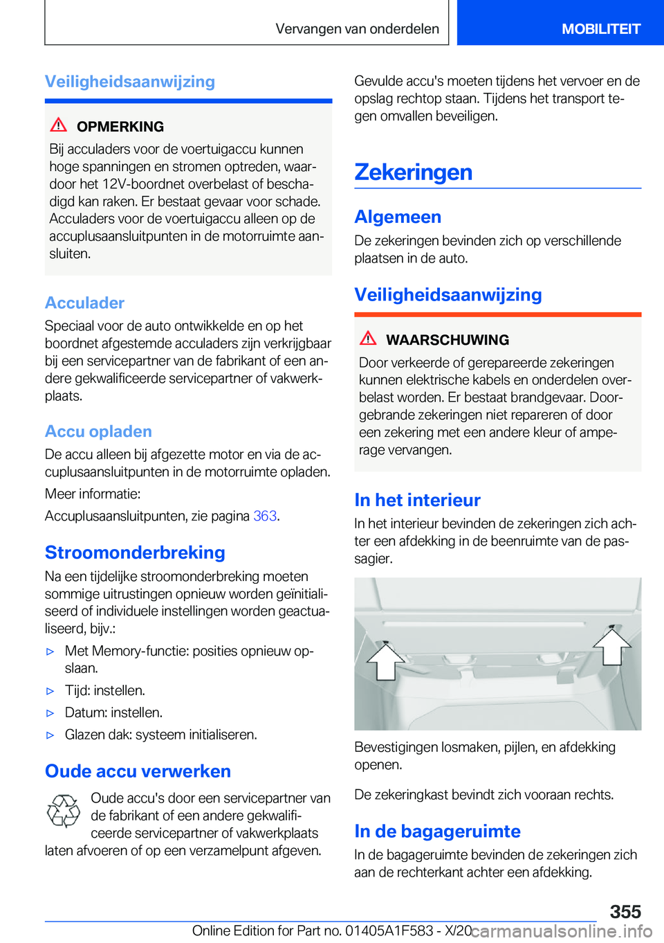 BMW X3 M 2021  Instructieboekjes (in Dutch) �V�e�i�l�i�g�h�e�i�d�s�a�a�n�w�i�j�z�i�n�g
�O�P�M�E�R�K�I�N�G
�B�i�j��a�c�c�u�l�a�d�e�r�s��v�o�o�r��d�e��v�o�e�r�t�u�i�g�a�c�c�u��k�u�n�n�e�n
�h�o�g�e��s�p�a�n�n�i�n�g�e�n��e�n��s�t�r�o�m�e�n�