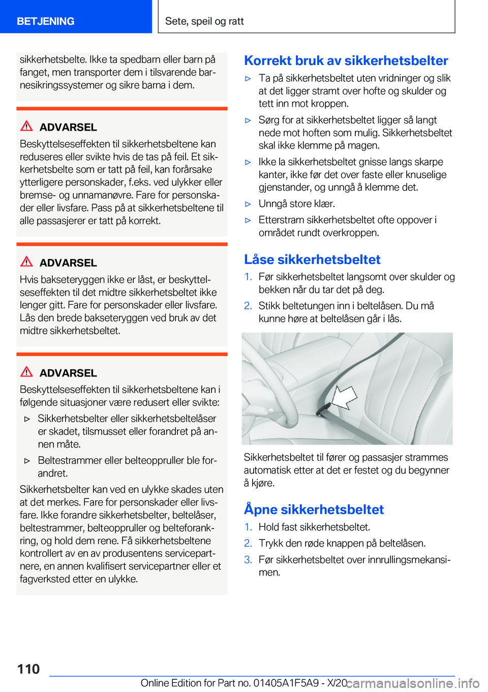 BMW X3 M 2021  InstruksjonsbØker (in Norwegian) �s�i�k�k�e�r�h�e�t�s�b�e�l�t�e�.��I�k�k�e��t�a��s�p�e�d�b�a�r�n��e�l�l�e�r��b�a�r�n��p�å�f�a�n�g�e�t�,��m�e�n��t�r�a�n�s�p�o�r�t�e�r��d�e�m��i��t�i�l�s�v�a�r�e�n�d�e��b�a�rj
�n�e�s�i�k�r