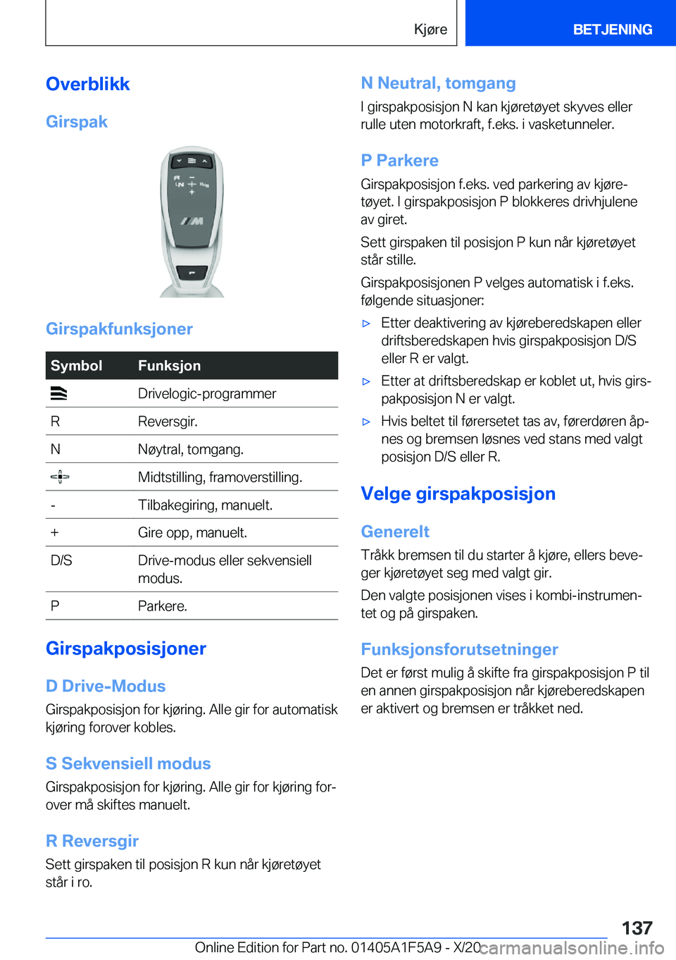 BMW X3 M 2021  InstruksjonsbØker (in Norwegian) �O�v�e�r�b�l�i�k�k�G�i�r�s�p�a�k
�G�i�r�s�p�a�k�f�u�n�k�s�j�o�n�e�r
�S�y�m�b�o�l�F�u�n�k�s�j�o�n��D�r�i�v�e�l�o�g�i�c�-�p�r�o�g�r�a�m�m�e�r�R�R�e�v�e�r�s�g�i�r�.�N�N�
