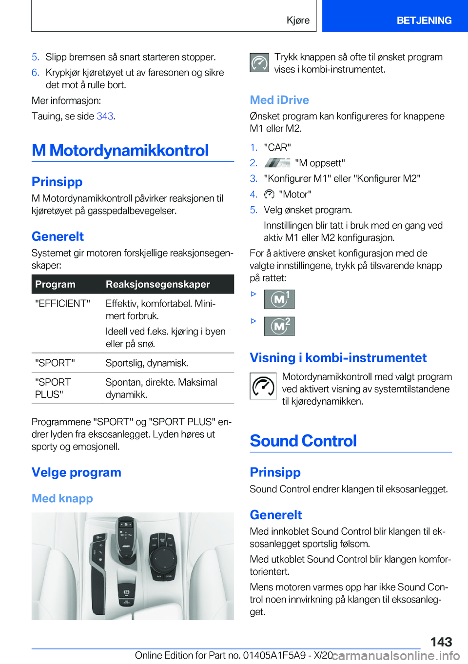 BMW X3 M 2021  InstruksjonsbØker (in Norwegian) �5�.�S�l�i�p�p��b�r�e�m�s�e�n��s�å��s�n�a�r�t��s�t�a�r�t�e�r�e�n��s�t�o�p�p�e�r�.�6�.�K�r�y�p�k�j�