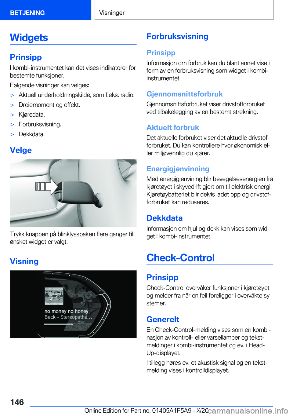 BMW X3 M 2021  InstruksjonsbØker (in Norwegian) �W�i�d�g�e�t�s
�P�r�i�n�s�i�p�p�I��k�o�m�b�i�-�i�n�s�t�r�u�m�e�n�t�e�t��k�a�n��d�e�t��v�i�s�e�s��i�n�d�i�k�a�t�o�r�e�r��f�o�r
�b�e�s�t�e�m�t�e��f�u�n�k�s�j�o�n�e�r�.
�F�