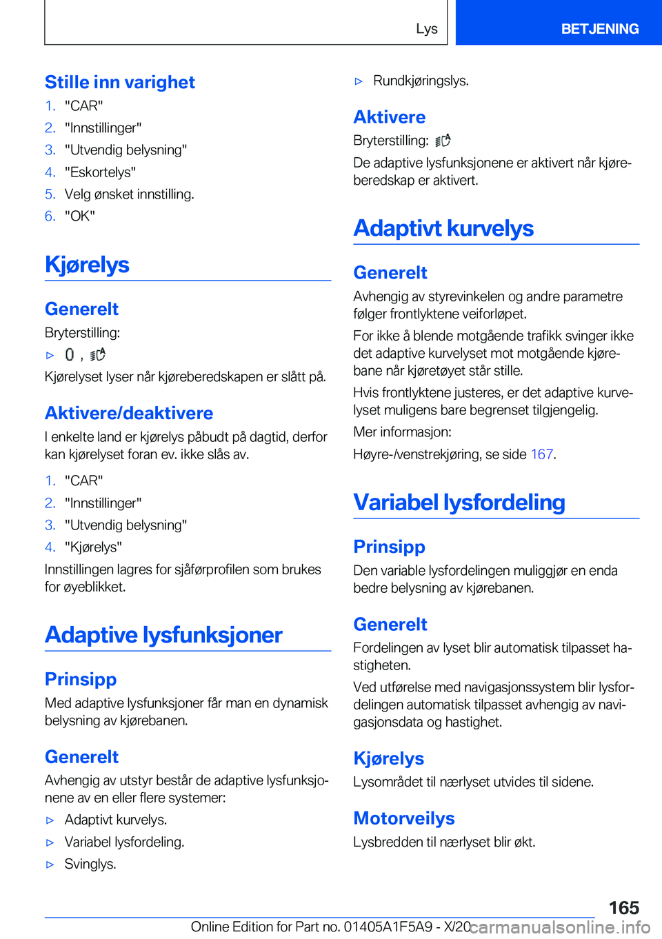BMW X3 M 2021  InstruksjonsbØker (in Norwegian) �S�t�i�l�l�e��i�n�n��v�a�r�i�g�h�e�t�1�.��C�A�R��2�.��I�n�n�s�t�i�l�l�i�n�g�e�r��3�.��U�t�v�e�n�d�i�g��b�e�l�y�s�n�i�n�g��4�.��E�s�k�o�r�t�e�l�y�s��5�.�V�e�l�g��
