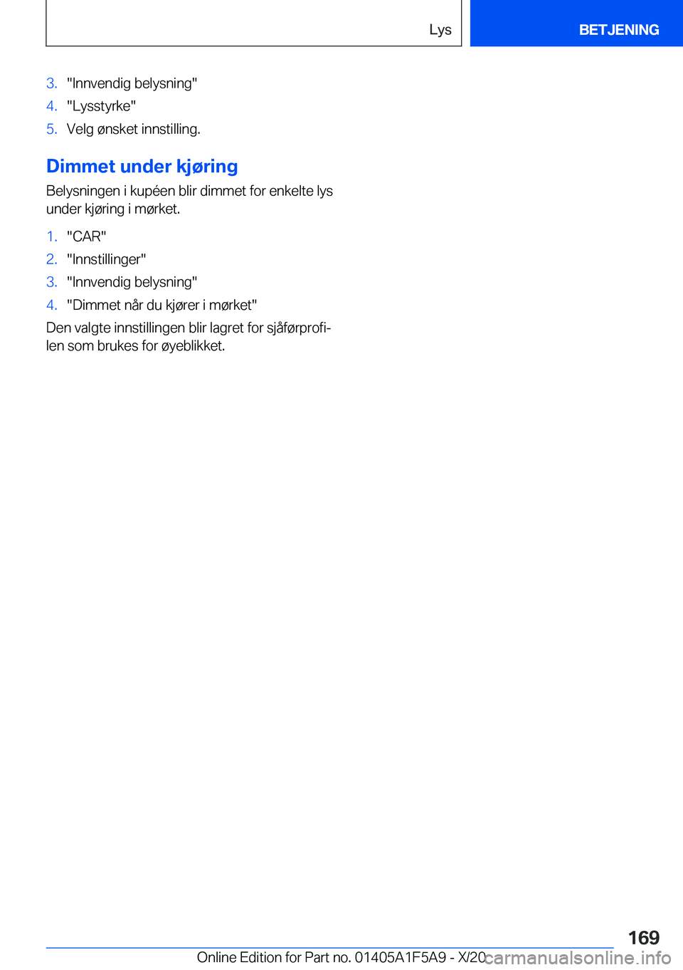 BMW X3 M 2021  InstruksjonsbØker (in Norwegian) �3�.��I�n�n�v�e�n�d�i�g��b�e�l�y�s�n�i�n�g��4�.��L�y�s�s�t�y�r�k�e��5�.�V�e�l�g��
