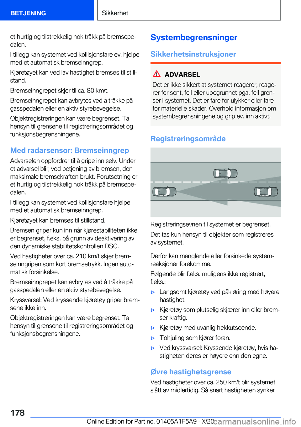 BMW X3 M 2021  InstruksjonsbØker (in Norwegian) �e�t��h�u�r�t�i�g��o�g��t�i�l�s�t�r�e�k�k�e�l�i�g��n�o�k��t�r�å�k�k��p�å��b�r�e�m�s�e�p�ej
�d�a�l�e�n�.
�I��t�i�l�l�e�g�g��k�a�n��s�y�s�t�e�m�e�t��v�e�d��k�o�l�l�i�s�j�o�n�s�f�a�r�e��e