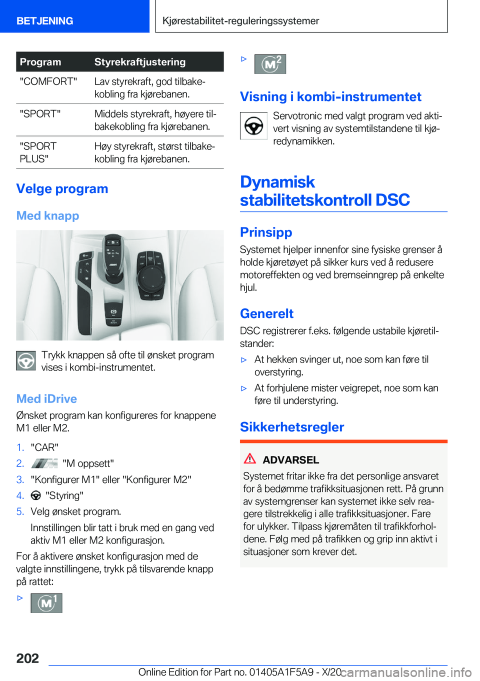 BMW X3 M 2021  InstruksjonsbØker (in Norwegian) �P�r�o�g�r�a�m�S�t�y�r�e�k�r�a�f�t�j�u�s�t�e�r�i�n�g��C�O�M�F�O�R�T��L�a�v��s�t�y�r�e�k�r�a�f�t�,��g�o�d��t�i�l�b�a�k�ej
�k�o�b�l�i�n�g��f�r�a��k�j�