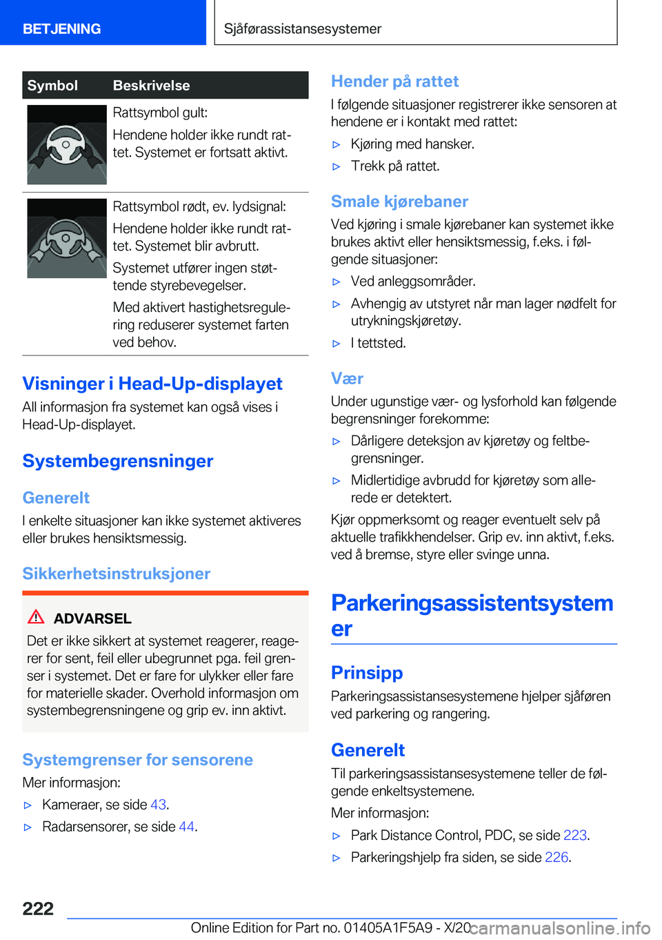 BMW X3 M 2021  InstruksjonsbØker (in Norwegian) �S�y�m�b�o�l�B�e�s�k�r�i�v�e�l�s�e�R�a�t�t�s�y�m�b�o�l��g�u�l�t�:
�H�e�n�d�e�n�e��h�o�l�d�e�r��i�k�k�e��r�u�n�d�t��r�a�tj �t�e�t�.��S�y�s�t�e�m�e�t��e�r��f�o�r�t�s�a�t�t��a�k�t�i�v�t�.�R�a�t