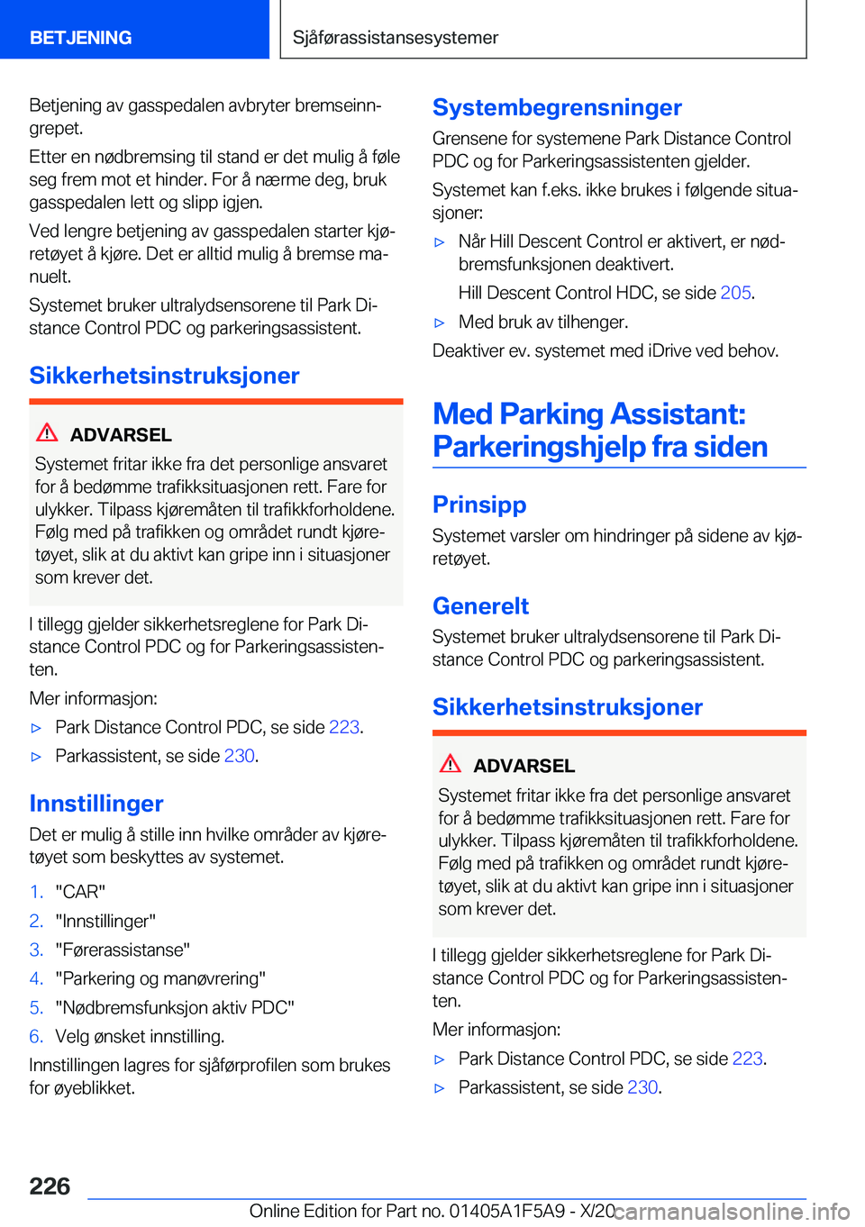 BMW X3 M 2021  InstruksjonsbØker (in Norwegian) �B�e�t�j�e�n�i�n�g��a�v��g�a�s�s�p�e�d�a�l�e�n��a�v�b�r�y�t�e�r��b�r�e�m�s�e�i�n�nj�g�r�e�p�e�t�.
�E�t�t�e�r��e�n��n�