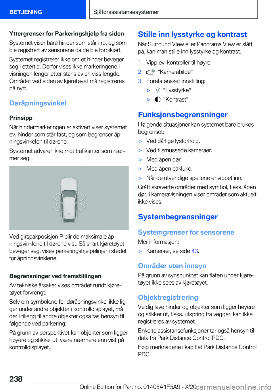 BMW X3 M 2021  InstruksjonsbØker (in Norwegian) �Y�t�t�e�r�g�r�e�n�s�e�r��f�o�r��P�a�r�k�e�r�i�n�g�s�h�j�e�l�p��f�r�a��s�i�d�e�n�S�y�s�t�e�m�e�t��v�i�s�e�r��b�a�r�e��h�i�n�d�e�r��s�o�m��s�t�å�r��i��r�o�,��o�g��s�o�m
�b�l�e��r�e�g�i�s
