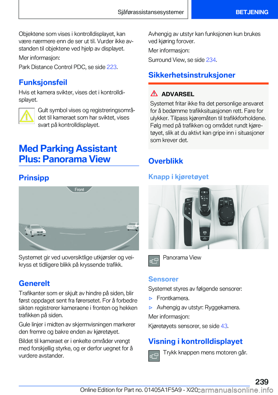 BMW X3 M 2021  InstruksjonsbØker (in Norwegian) �O�b�j�e�k�t�e�n�e��s�o�m��v�i�s�e�s��i��k�o�n�t�r�o�l�l�d�i�s�p�l�a�y�e�t�,��k�a�n
�v�æ�r�e��n�æ�r�m�e�r�e��e�n�n��d�e��s�e�r��u�t��t�i�l�.��V�u�r�d�e�r��i�k�k�e��a�vj
�s�t�a�n�d�e�n