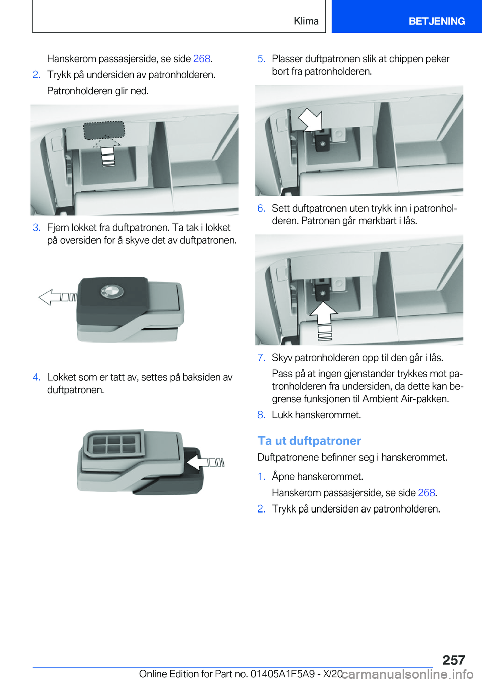 BMW X3 M 2021  InstruksjonsbØker (in Norwegian) �H�a�n�s�k�e�r�o�m��p�a�s�s�a�s�j�e�r�s�i�d�e�,��s�e��s�i�d�e��2�6�8�.�2�.�T�r�y�k�k��p�å��u�n�d�e�r�s�i�d�e�n��a�v��p�a�t�r�o�n�h�o�l�d�e�r�e�n�.
�P�a�t�r�o�n�h�o�l�d�e�r�e�n��g�l�i�r��n�e