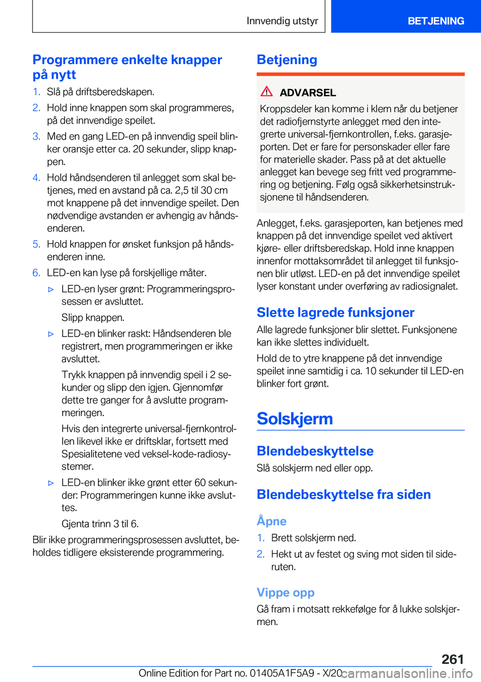 BMW X3 M 2021  InstruksjonsbØker (in Norwegian) �P�r�o�g�r�a�m�m�e�r�e��e�n�k�e�l�t�e��k�n�a�p�p�e�r
�p�å��n�y�t�t�1�.�S�l�å��p�å��d�r�i�f�t�s�b�e�r�e�d�s�k�a�p�e�n�.�2�.�H�o�l�d��i�n�n�e��k�n�a�p�p�e�n��s�o�m��s�k�a�l��p�r�o�g�r�a�m�m