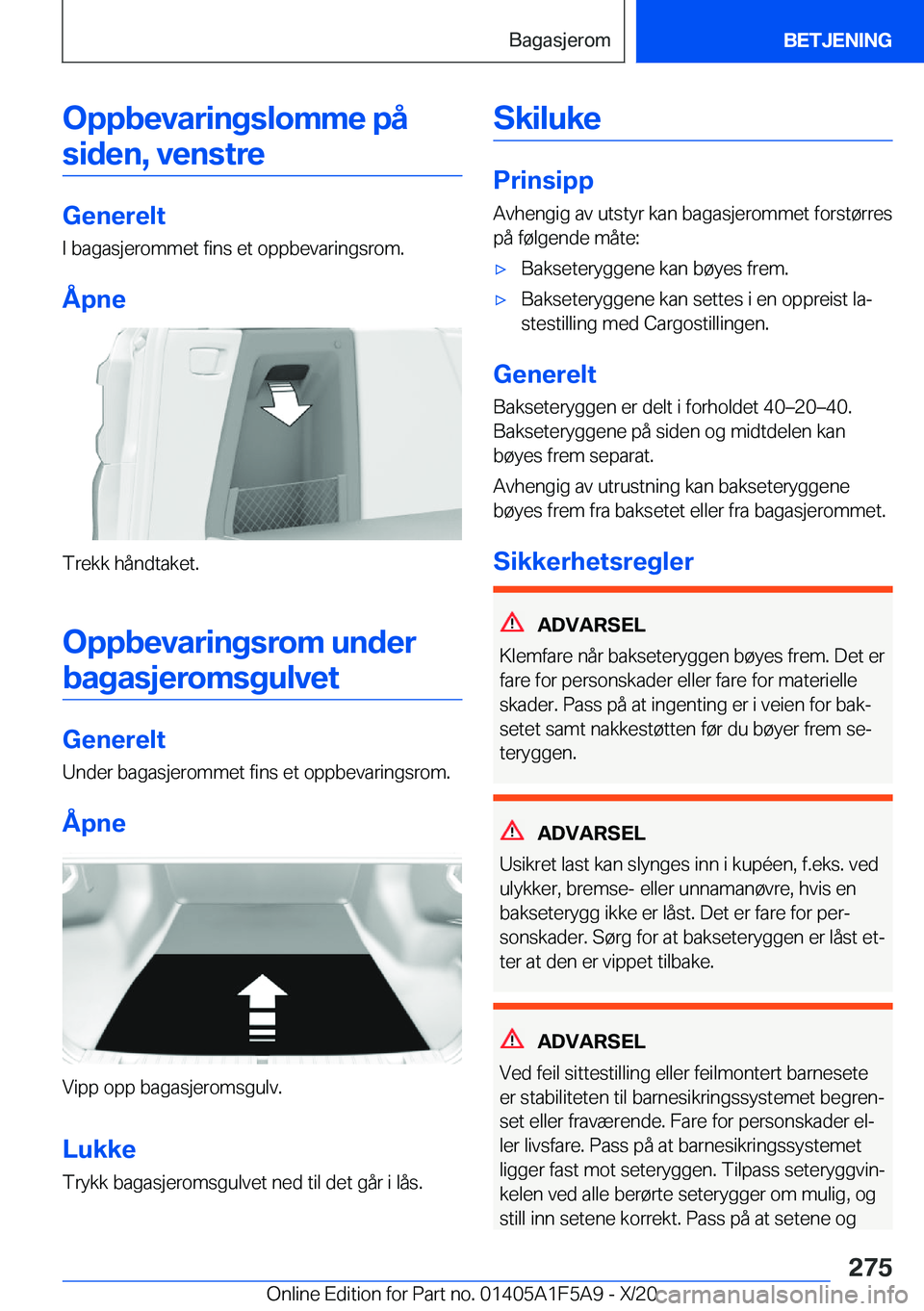 BMW X3 M 2021  InstruksjonsbØker (in Norwegian) �O�p�p�b�e�v�a�r�i�n�g�s�l�o�m�m�e��p�å�s�i�d�e�n�,��v�e�n�s�t�r�e
�G�e�n�e�r�e�l�t �I��b�a�g�a�s�j�e�r�o�m�m�e�t��f�i�n�s��e�t��o�p�p�b�e�v�a�r�i�n�g�s�r�o�m�.
�