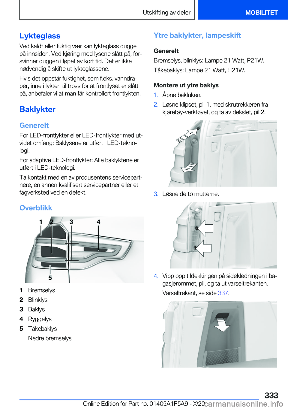 BMW X3 M 2021  InstruksjonsbØker (in Norwegian) �L�y�k�t�e�g�l�a�s�s�V�e�d��k�a�l�d�t��e�l�l�e�r��f�u�k�t�i�g��v�æ�r��k�a�n��l�y�k�t�e�g�l�a�s�s��d�u�g�g�e�p�å��i�n�n�s�i�d�e�n�.��V�e�d��k�j�