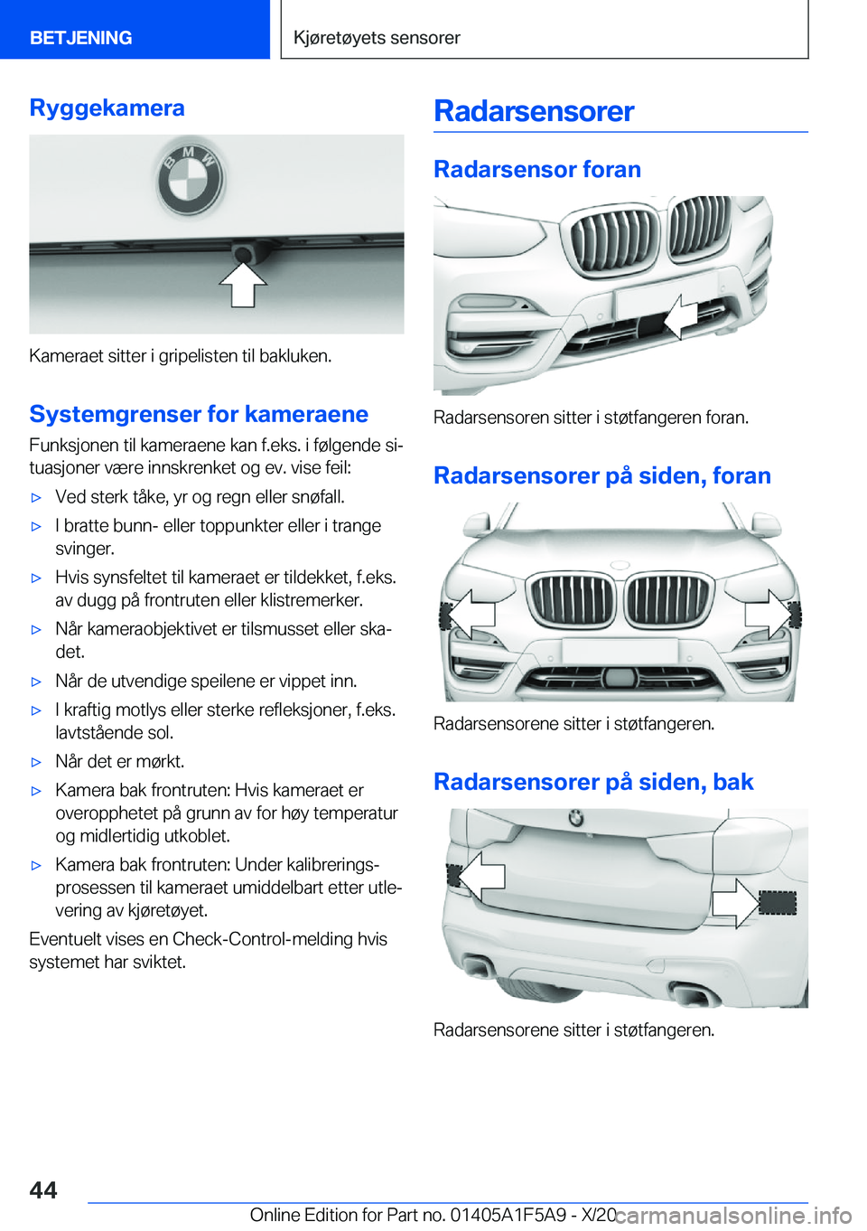 BMW X3 M 2021  InstruksjonsbØker (in Norwegian) �R�y�g�g�e�k�a�m�e�r�a
�K�a�m�e�r�a�e�t��s�i�t�t�e�r��i��g�r�i�p�e�l�i�s�t�e�n��t�i�l��b�a�k�l�u�k�e�n�.
�S�y�s�t�e�m�g�r�e�n�s�e�r��f�o�r��k�a�m�e�r�a�e�n�e �F�u�n�k�s�j�o�n�e�n��t�i�l��k�a�