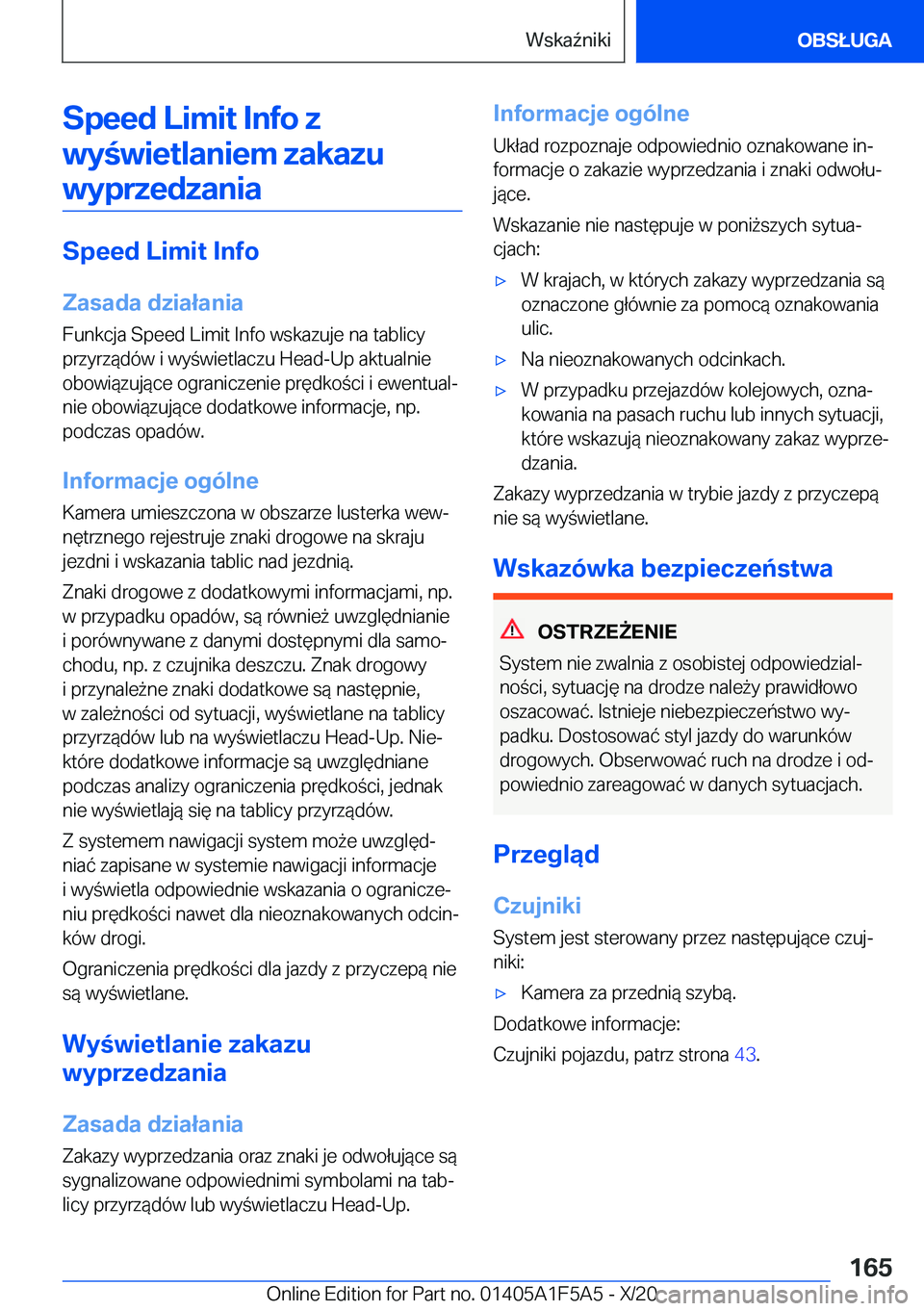 BMW X3 M 2021  Instrukcja obsługi (in Polish) �S�p�e�e�d��L�i�m�i�t��I�n�f�o��z�w�y�w�i�e�t�l�a�n�i�e�m��z�a�k�a�z�u �w�y�p�r�z�e�d�z�a�n�i�a
�S�p�e�e�d��L�i�m�i�t��I�n�f�o
�Z�a�s�a�d�a��d�z�i�a�ł�a�n�i�a
�F�u�n�k�c�j�a��S�p�e�e�d��L�