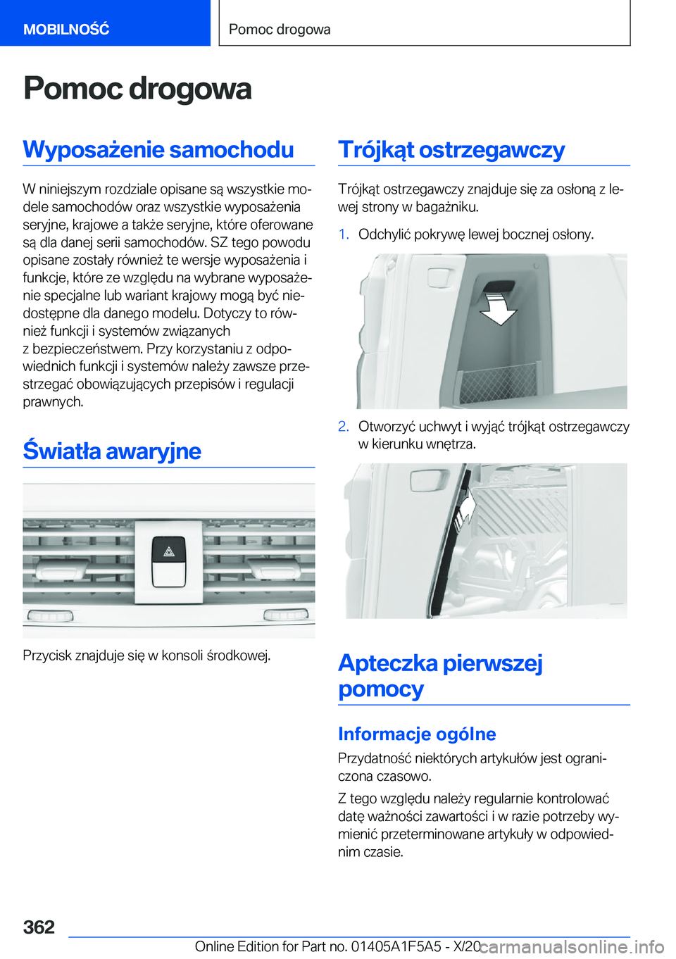 BMW X3 M 2021  Instrukcja obsługi (in Polish) �P�o�m�o�c��d�r�o�g�o�w�a�W�y�p�o�s�a9�e�n�i�e��s�a�m�o�c�h�o�d�u
�W��n�i�n�i�e�j�s�z�y�m��r�o�z�d�z�i�a�l�e��o�p�i�s�a�n�e��s�