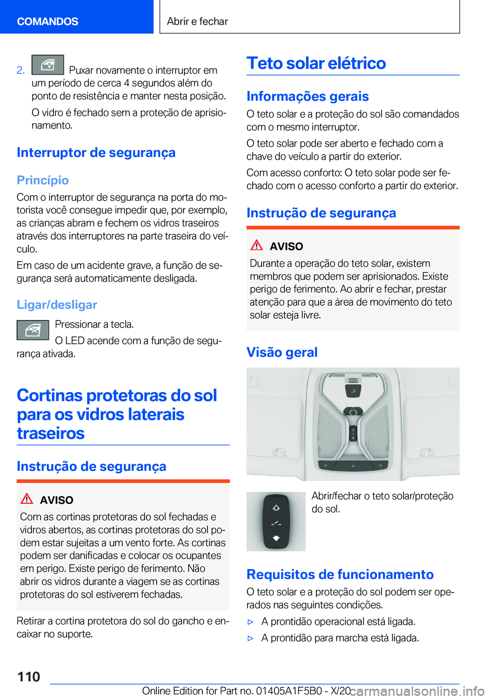 BMW X3 M 2021  Manual do condutor (in Portuguese) �2�.���P�u�x�a�r��n�o�v�a�m�e�n�t�e��o��i�n�t�e�r�r�u�p�t�o�r��e�m
�u�m��p�e�r�