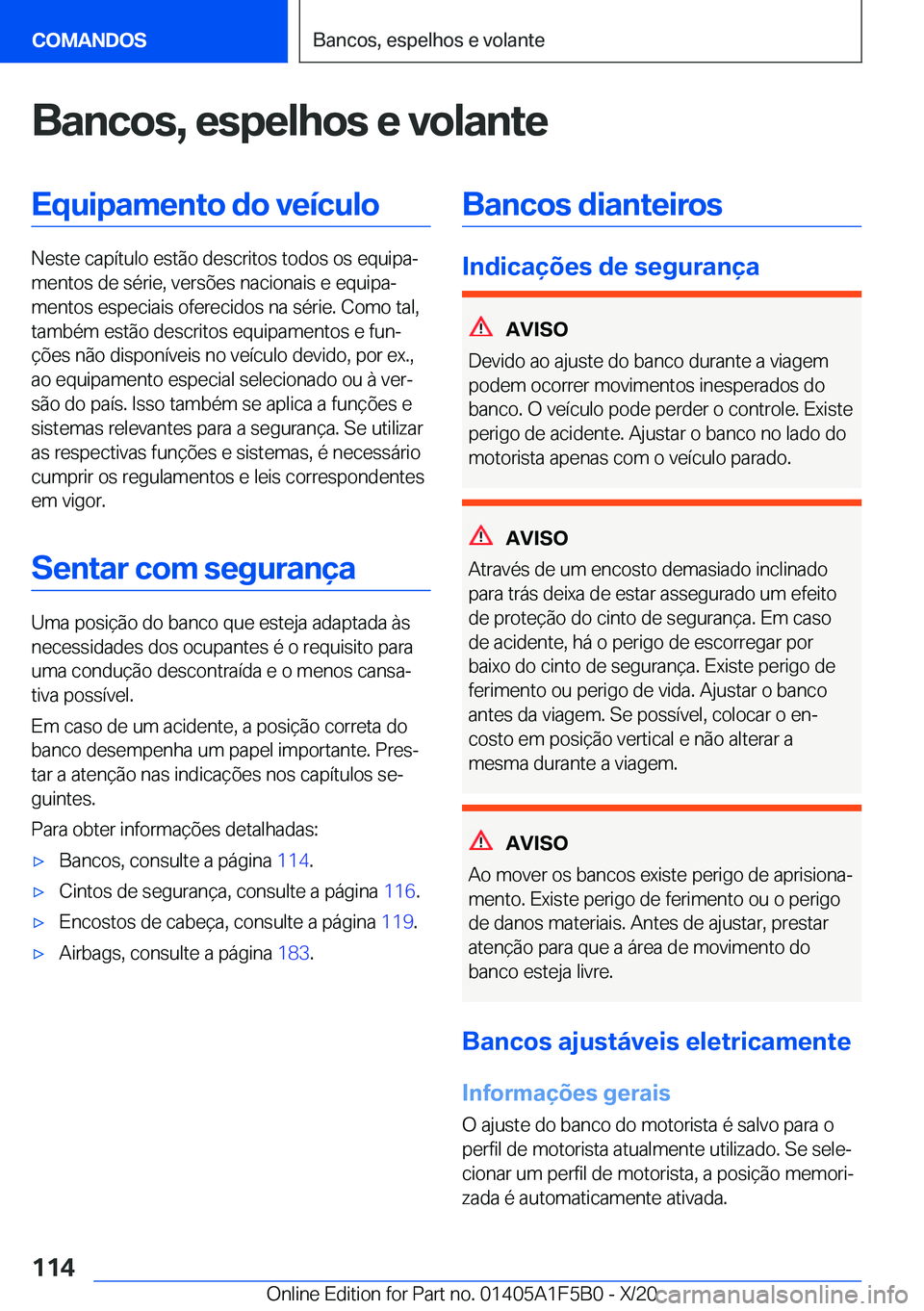 BMW X3 M 2021  Manual do condutor (in Portuguese) �B�a�n�c�o�s�,��e�s�p�e�l�h�o�s��e��v�o�l�a�n�t�e�E�q�u�i�p�a�m�e�n�t�o��d�o��v�e�