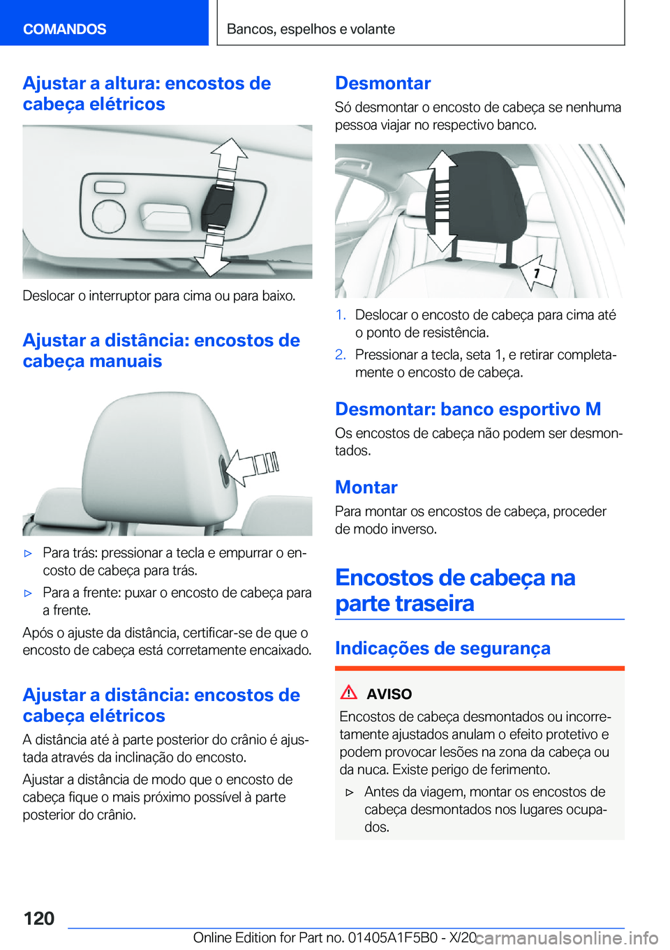 BMW X3 M 2021  Manual do condutor (in Portuguese) �A�j�u�s�t�a�r��a��a�l�t�u�r�a�:��e�n�c�o�s�t�o�s��d�e
�c�a�b�e�