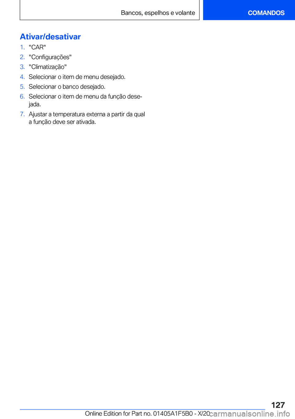 BMW X3 M 2021  Manual do condutor (in Portuguese) �A�t�i�v�a�r�/�d�e�s�a�t�i�v�a�r�1�.��C�A�R��2�.��C�o�n�f�i�g�u�r�a�