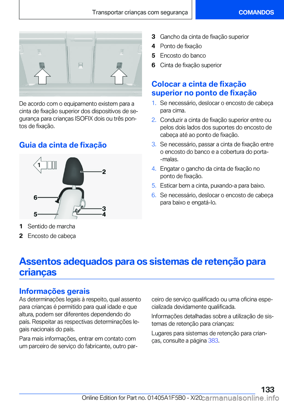 BMW X3 M 2021  Manual do condutor (in Portuguese) �D�e��a�c�o�r�d�o��c�o�m��o��e�q�u�i�p�a�m�e�n�t�o��e�x�i�s�t�e�m��p�a�r�a��a�c�i�n�t�a��d�e��f�i�x�a�