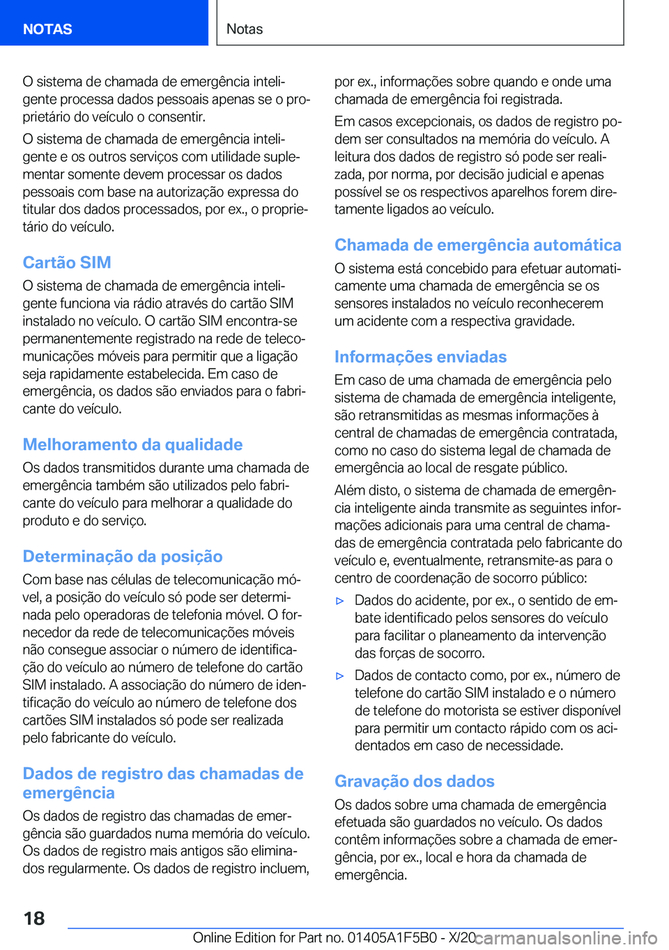 BMW X3 M 2021  Manual do condutor (in Portuguese) �O��s�i�s�t�e�m�a��d�e��c�h�a�m�a�d�a��d�e��e�m�e�r�g�ê�n�c�i�a��i�n�t�e�l�iª�g�e�n�t�e��p�r�o�c�e�s�s�a��d�a�d�o�s��p�e�s�s�o�a�i�s��a�p�e�n�a�s��s�e��o��p�r�oª
�p�r�i�e�t�á�r�i�o�