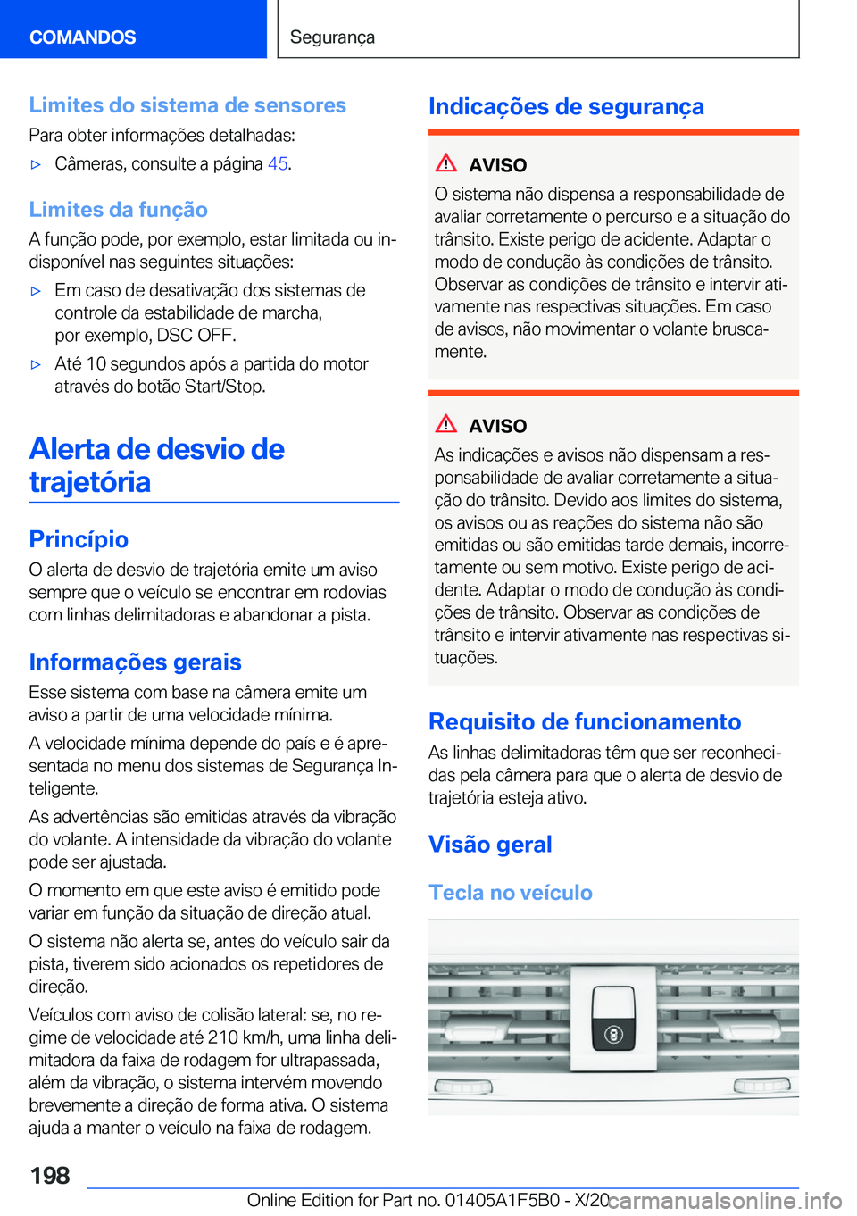 BMW X3 M 2021  Manual do condutor (in Portuguese) �L�i�m�i�t�e�s��d�o��s�i�s�t�e�m�a��d�e��s�e�n�s�o�r�e�s�P�a�r�a��o�b�t�e�r��i�n�f�o�r�m�a�