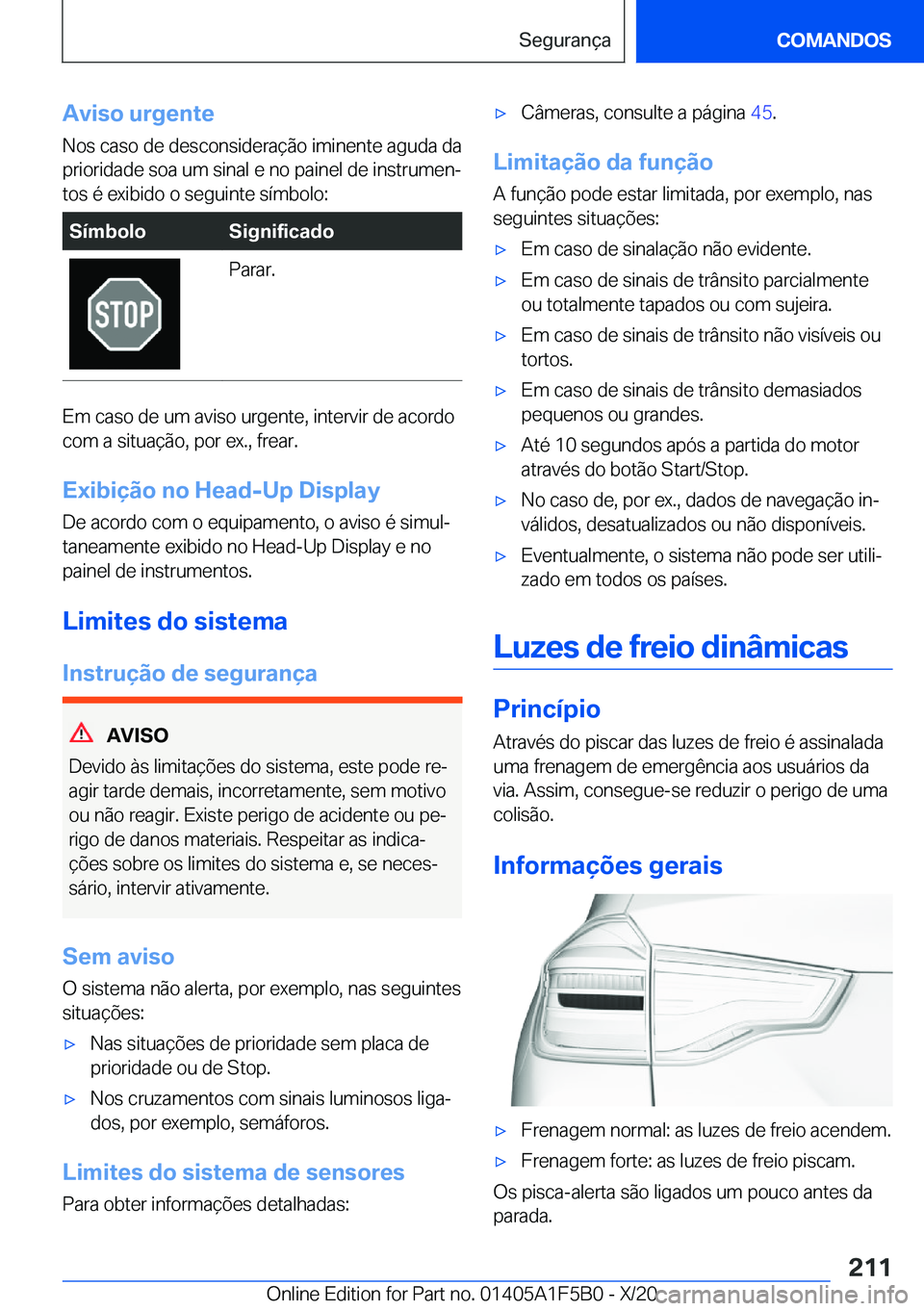 BMW X3 M 2021  Manual do condutor (in Portuguese) �A�v�i�s�o��u�r�g�e�n�t�e�N�o�s��c�a�s�o��d�e��d�e�s�c�o�n�s�i�d�e�r�a�