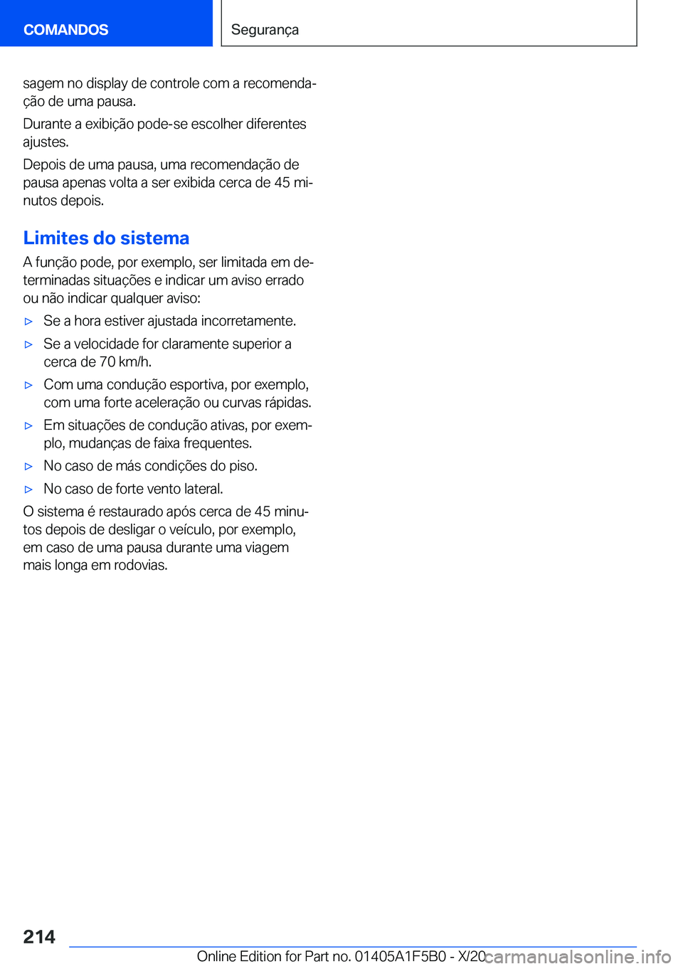 BMW X3 M 2021  Manual do condutor (in Portuguese) �s�a�g�e�m��n�o��d�i�s�p�l�a�y��d�e��c�o�n�t�r�o�l�e��c�o�m��a��r�e�c�o�m�e�n�d�aª�