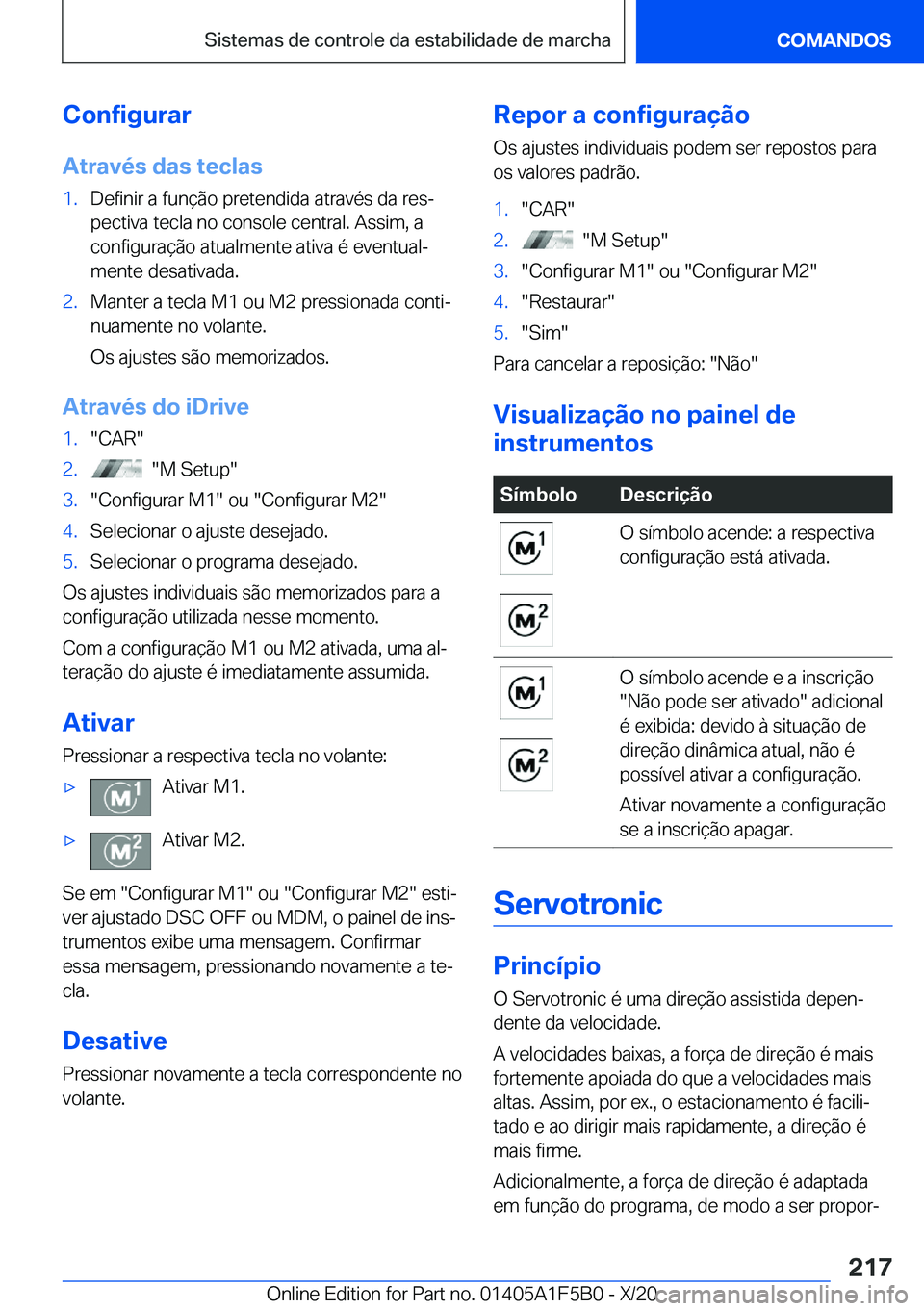 BMW X3 M 2021  Manual do condutor (in Portuguese) �C�o�n�f�i�g�u�r�a�r�A�t�r�a�v�é�s��d�a�s��t�e�c�l�a�s�1�.�D�e�f�i�n�i�r��a��f�u�n�