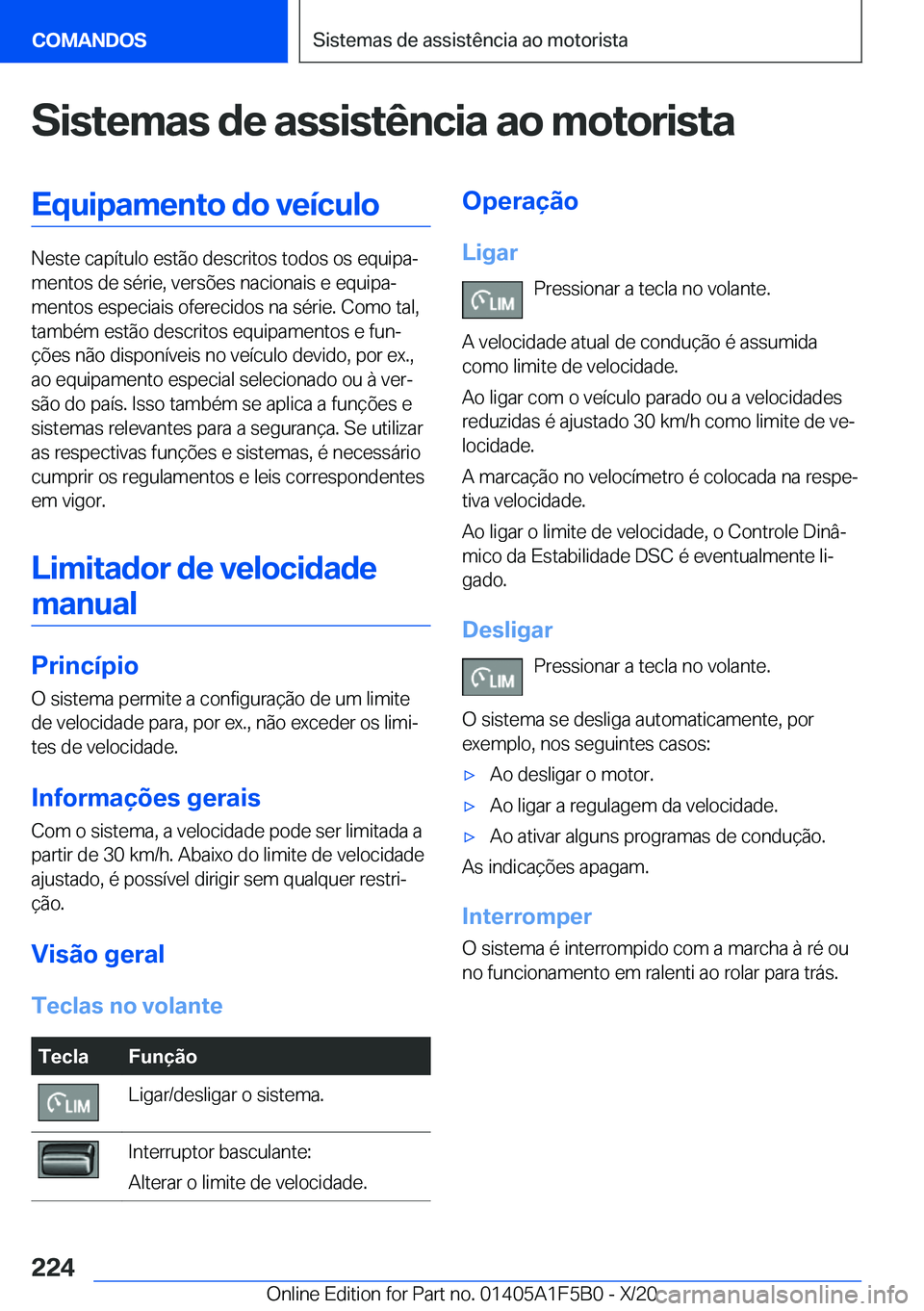 BMW X3 M 2021  Manual do condutor (in Portuguese) �S�i�s�t�e�m�a�s��d�e��a�s�s�i�s�t�ê�n�c�i�a��a�o��m�o�t�o�r�i�s�t�a�E�q�u�i�p�a�m�e�n�t�o��d�o��v�e�