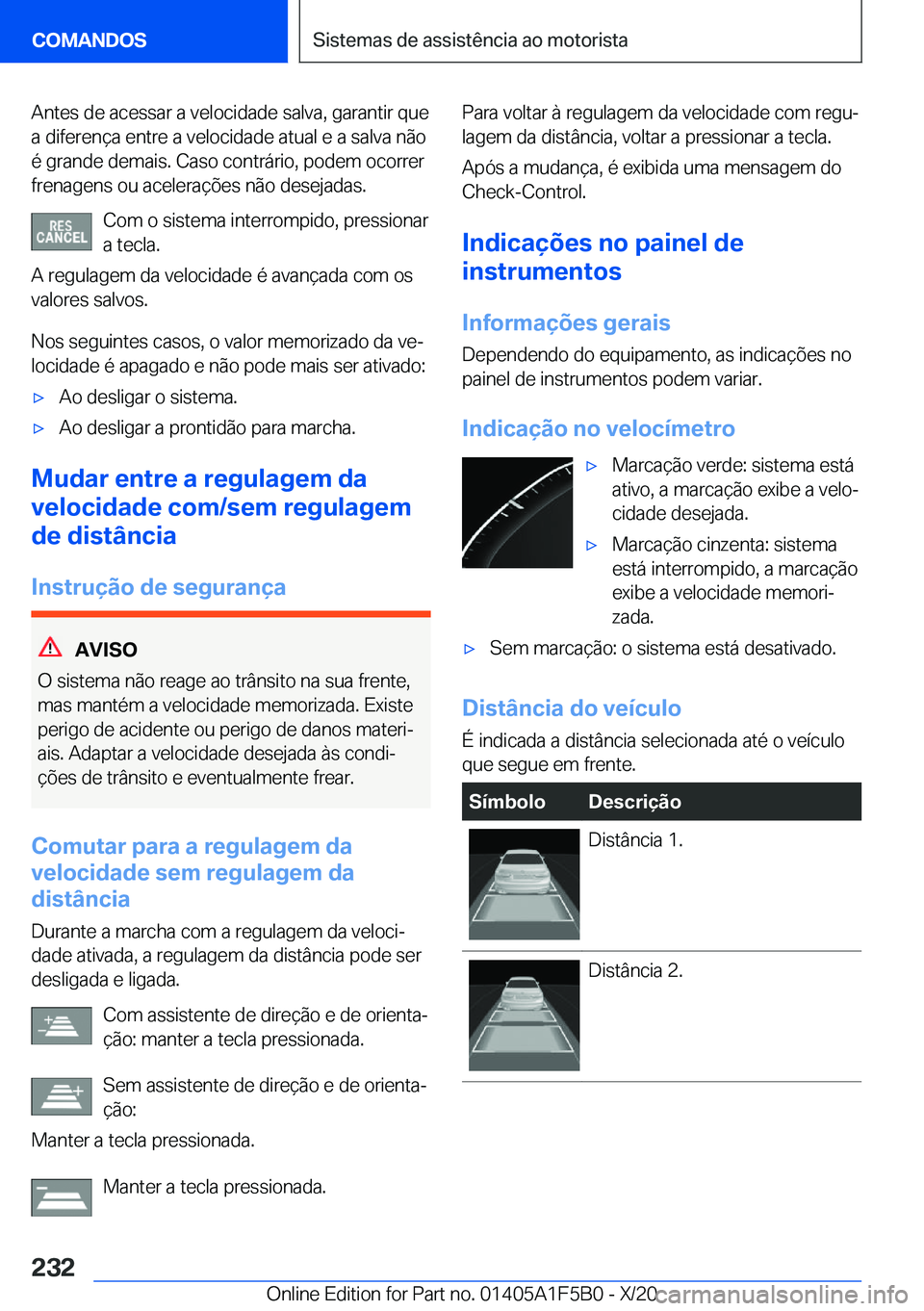 BMW X3 M 2021  Manual do condutor (in Portuguese) �A�n�t�e�s��d�e��a�c�e�s�s�a�r��a��v�e�l�o�c�i�d�a�d�e��s�a�l�v�a�,��g�a�r�a�n�t�i�r��q�u�e
�a��d�i�f�e�r�e�n�