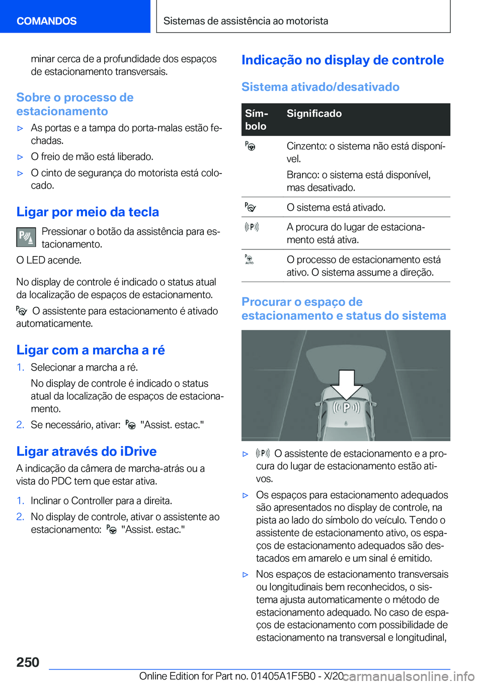 BMW X3 M 2021  Manual do condutor (in Portuguese) �m�i�n�a�r��c�e�r�c�a��d�e��a��p�r�o�f�u�n�d�i�d�a�d�e��d�o�s��e�s�p�a�