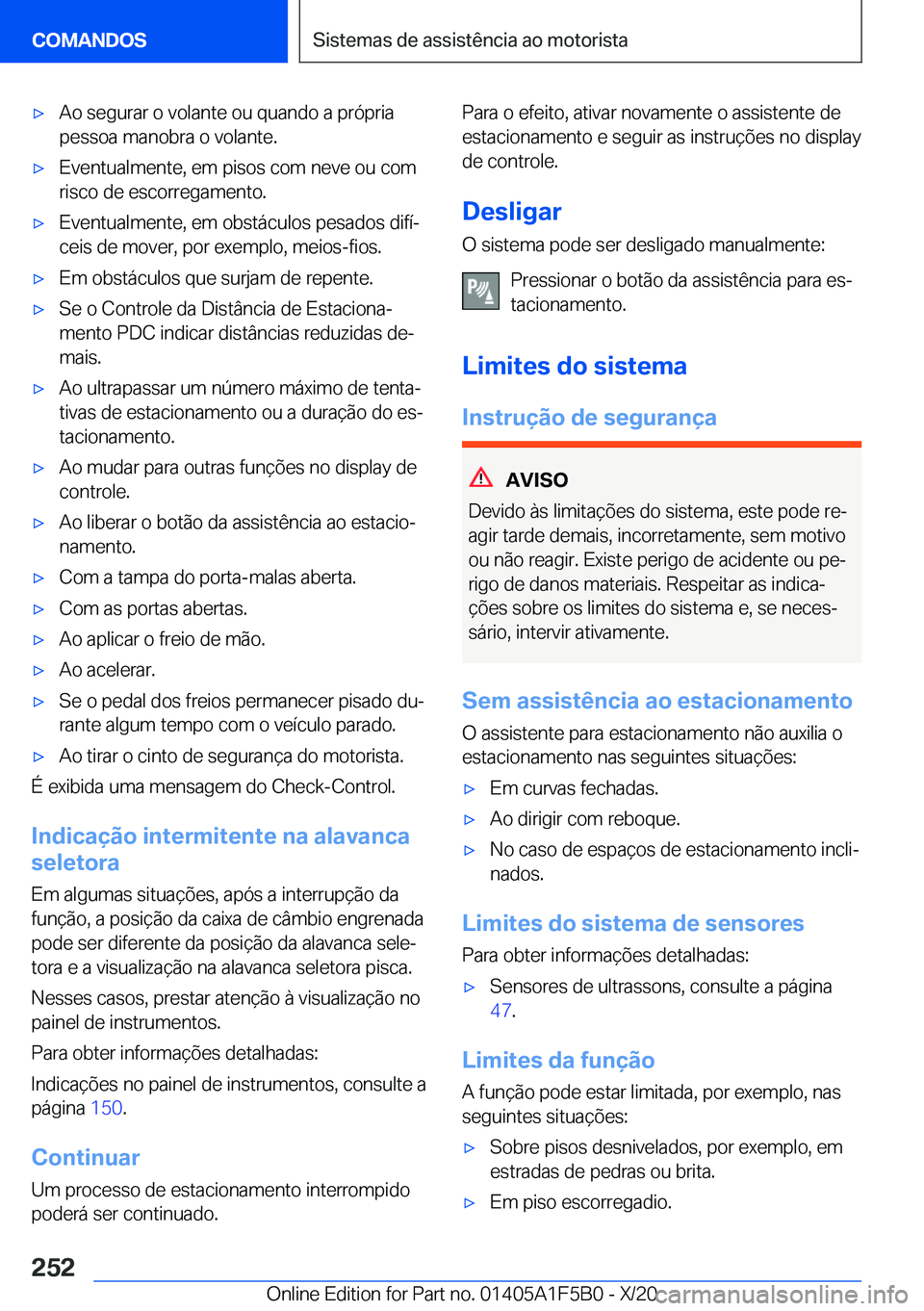 BMW X3 M 2021  Manual do condutor (in Portuguese) 'x�A�o��s�e�g�u�r�a�r��o��v�o�l�a�n�t�e��o�u��q�u�a�n�d�o��a��p�r�ó�p�r�i�a
�p�e�s�s�o�a��m�a�n�o�b�r�a��o��v�o�l�a�n�t�e�.'x�E�v�e�n�t�u�a�l�m�e�n�t�e�,��e�m��p�i�s�o�s��c�o�m�