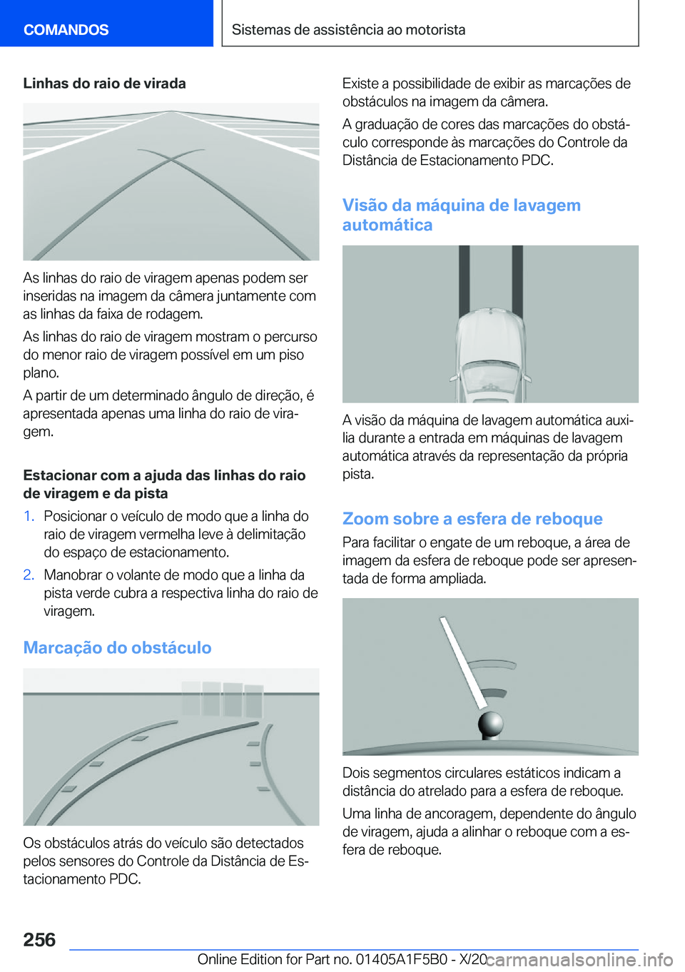 BMW X3 M 2021  Manual do condutor (in Portuguese) �L�i�n�h�a�s��d�o��r�a�i�o��d�e��v�i�r�a�d�a
�A�s��l�i�n�h�a�s��d�o��r�a�i�o��d�e��v�i�r�a�g�e�m��a�p�e�n�a�s��p�o�d�e�m��s�e�r
�i�n�s�e�r�i�d�a�s��n�a��i�m�a�g�e�m��d�a��c�â�m�e�r�a�