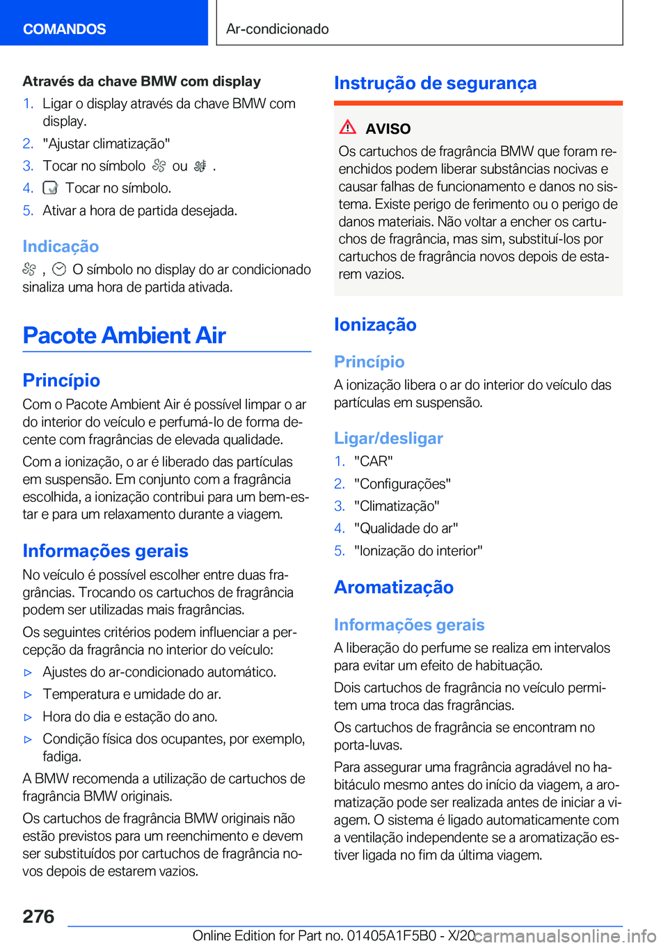 BMW X3 M 2021  Manual do condutor (in Portuguese) �A�t�r�a�v�é�s��d�a��c�h�a�v�e��B�M�W��c�o�m��d�i�s�p�l�a�y�1�.�L�i�g�a�r��o��d�i�s�p�l�a�y��a�t�r�a�v�é�s��d�a��c�h�a�v�e��B�M�W��c�o�m�d�i�s�p�l�a�y�.�2�.��A�j�u�s�t�a�r��c�l�i�m�a�t