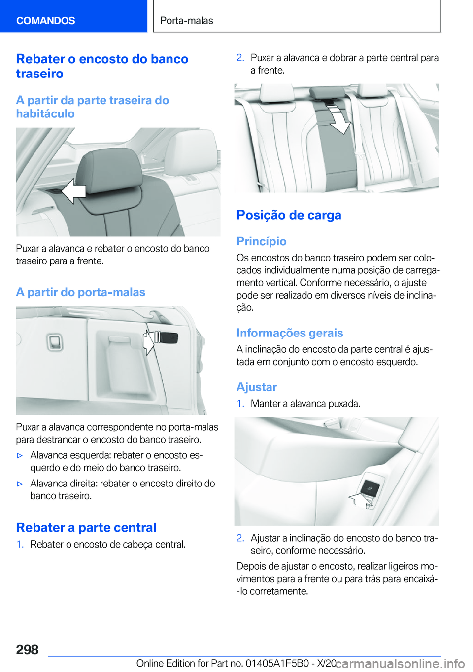 BMW X3 M 2021  Manual do condutor (in Portuguese) �R�e�b�a�t�e�r��o��e�n�c�o�s�t�o��d�o��b�a�n�c�o
�t�r�a�s�e�i�r�o
�A��p�a�r�t�i�r��d�a��p�a�r�t�e��t�r�a�s�e�i�r�a��d�o
�h�a�b�i�t�á�c�u�l�o
�P�u�x�a�r��a��a�l�a�v�a�n�c�a��e��r�e�b�a�t�
