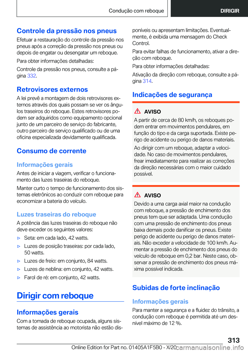 BMW X3 M 2021  Manual do condutor (in Portuguese) �C�o�n�t�r�o�l�e��d�a��p�r�e�s�s�ã�o��n�o�s��p�n�e�u�s
�E�f�e�t�u�a�r��a��r�e�s�t�a�u�r�a�