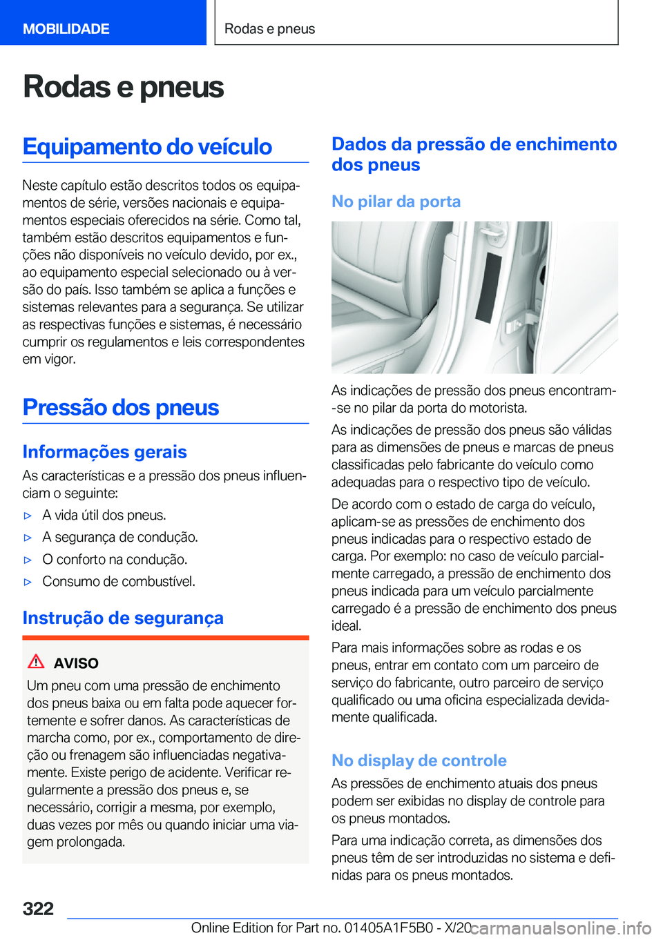 BMW X3 M 2021  Manual do condutor (in Portuguese) �R�o�d�a�s��e��p�n�e�u�s�E�q�u�i�p�a�m�e�n�t�o��d�o��v�e�