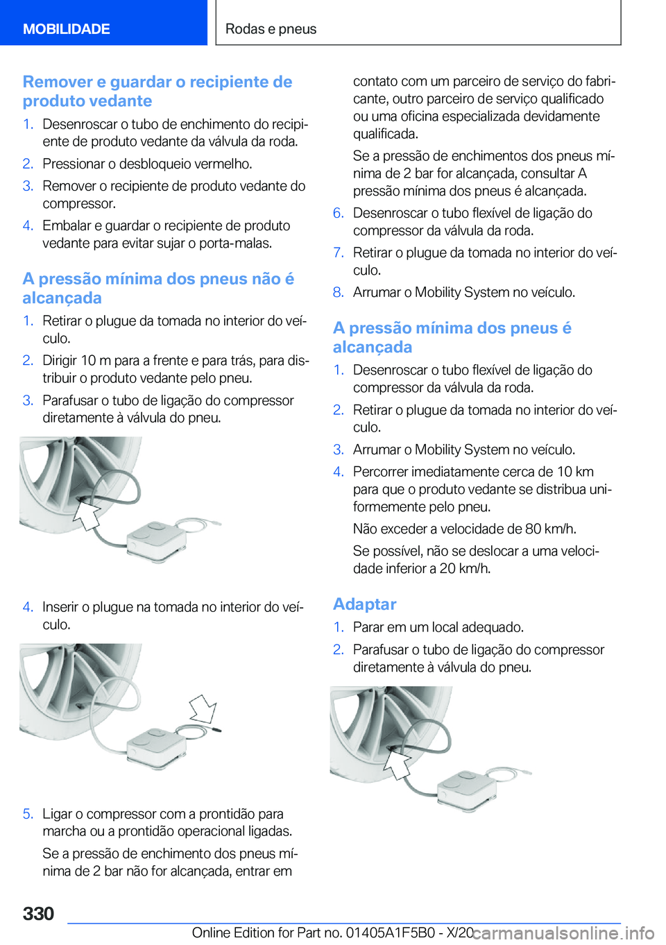 BMW X3 M 2021  Manual do condutor (in Portuguese) �R�e�m�o�v�e�r��e��g�u�a�r�d�a�r��o��r�e�c�i�p�i�e�n�t�e��d�e
�p�r�o�d�u�t�o��v�e�d�a�n�t�e�1�.�D�e�s�e�n�r�o�s�c�a�r��o��t�u�b�o��d�e��e�n�c�h�i�m�e�n�t�o��d�o��r�e�c�i�p�iª �e�n�t�e��