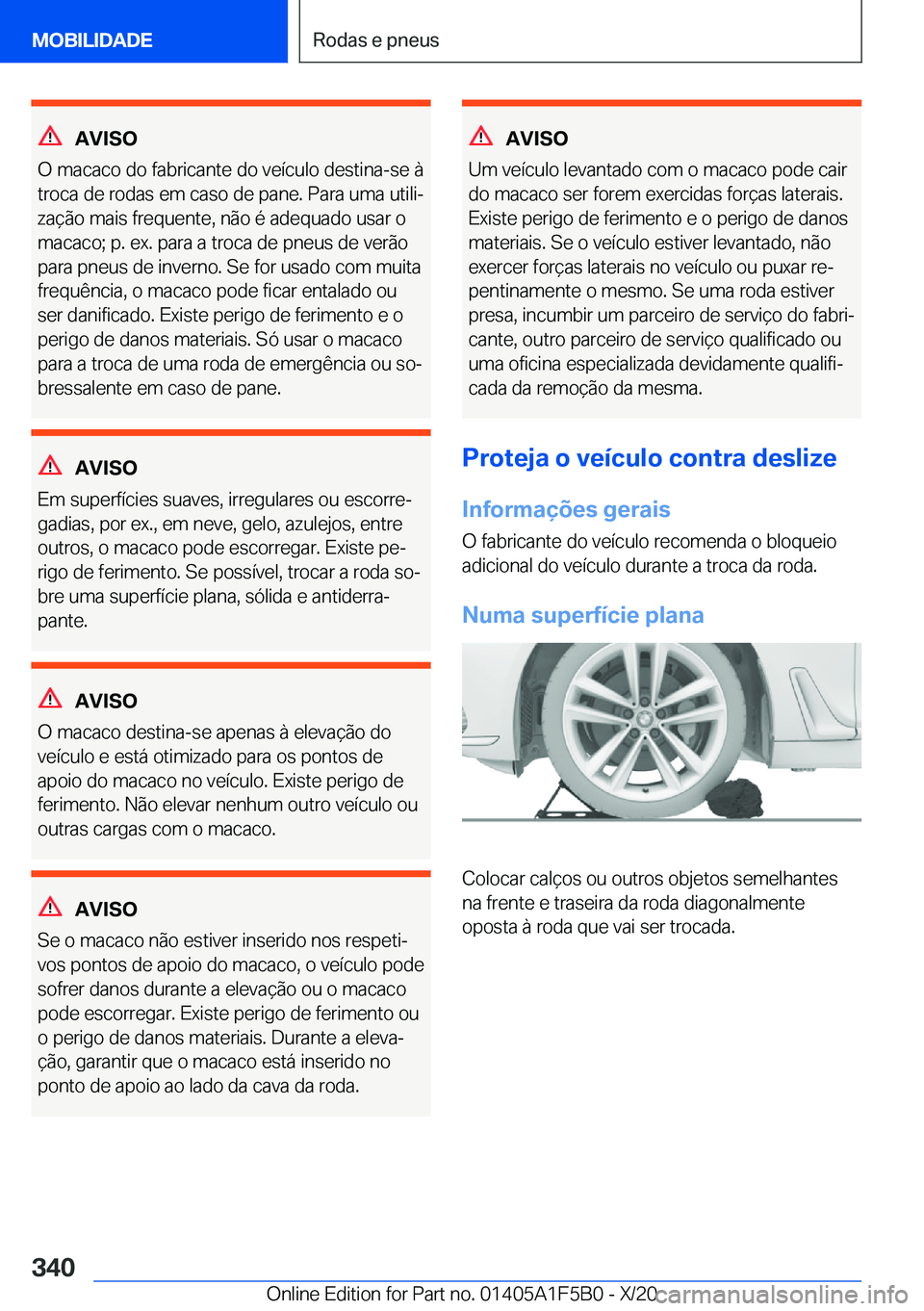 BMW X3 M 2021  Manual do condutor (in Portuguese) �A�V�I�S�O
�O��m�a�c�a�c�o��d�o��f�a�b�r�i�c�a�n�t�e��d�o��v�e�