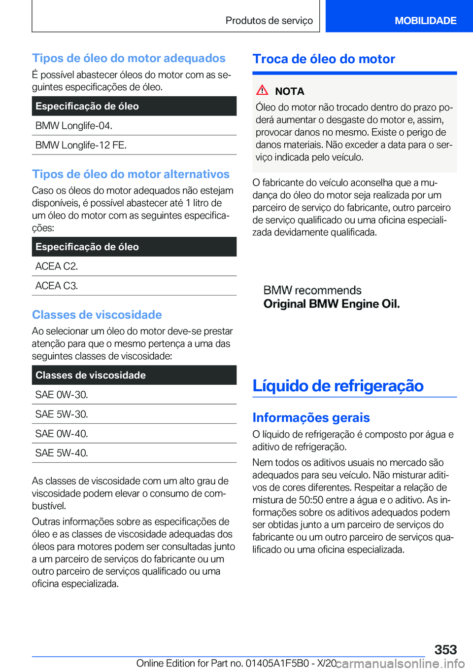 BMW X3 M 2021  Manual do condutor (in Portuguese) �T�i�p�o�s��d�e��ó�l�e�o��d�o��m�o�t�o�r��a�d�e�q�u�a�d�o�s�