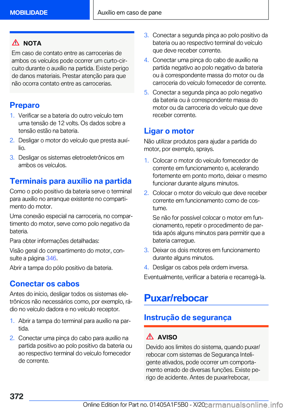 BMW X3 M 2021  Manual do condutor (in Portuguese) �N�O�T�A
�E�m��c�a�s�o��d�e��c�o�n�t�a�t�o��e�n�t�r�e��a�s��c�a�r�r�o�c�e�r�i�a�s��d�e
�a�m�b�o�s��o�s��v�e�